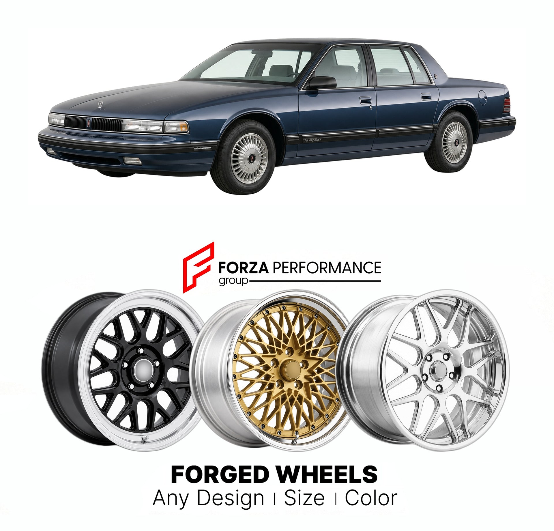 FORGED WHEELS RIMS for OLDSMOBILE NINETY-EIGHT TOURING SEDAN 1991 - 1996

Custom forged wheels for Oldsmobile Ninety-Eight Touring Sedan 1991 - 1996. Made-to-order monoblock, 2-piece and 3-piece rims in custom sizes, offsets, colors and finishes with guaranteed fitment.

We manufacture premium quality forged wheels rims for Oldsmobile Ninety-Eight Touring Sedan 1991 - 1996 in any design, size, color.

THIS WHEEL DESIGN CAN BE CUSTOM-MADE FOR YOUR CAR IN ANY SIZE AND COLOR OPTIONS
Available in monoblock, 2-p