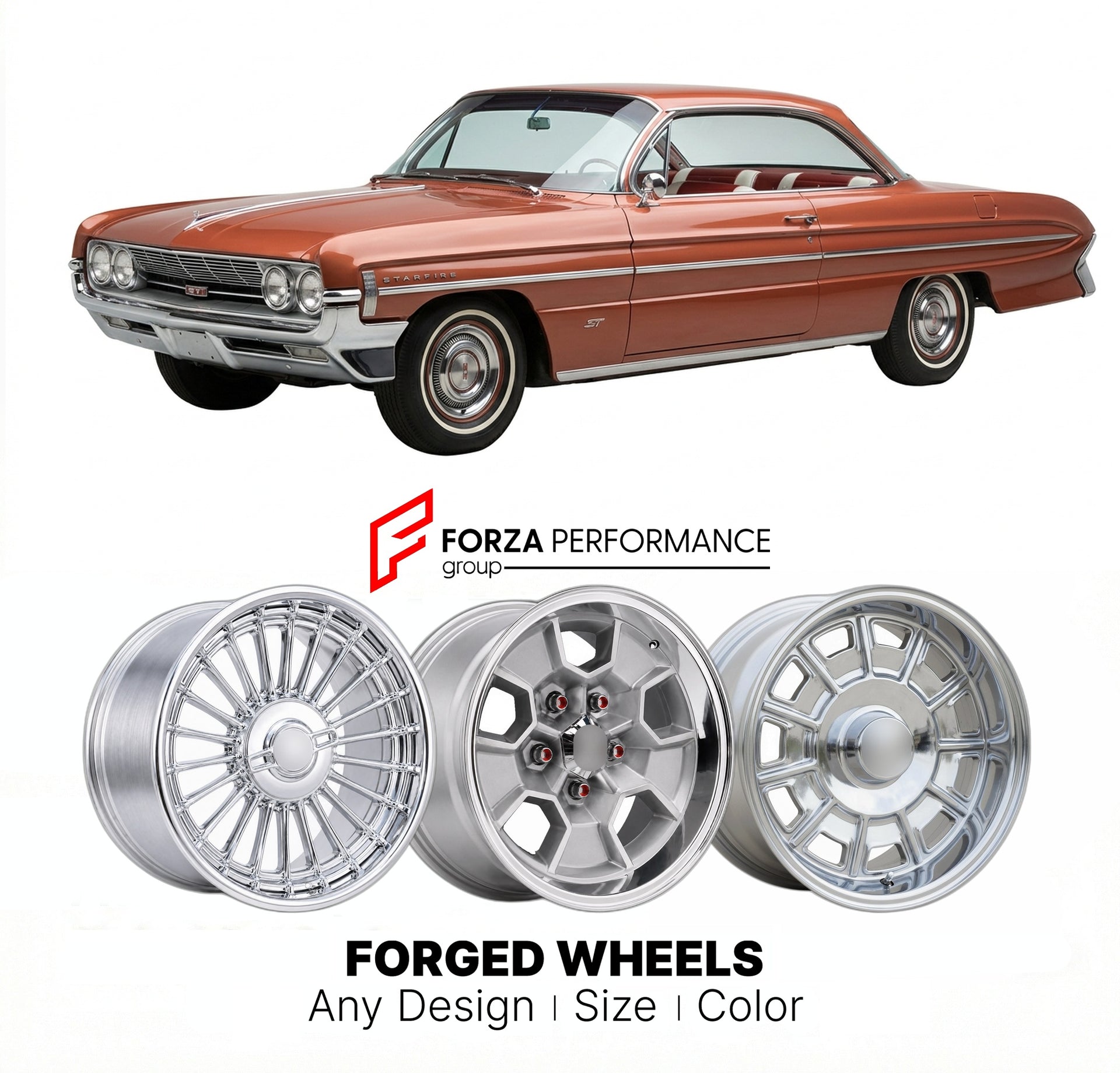 CUSTOM CLASSIC VINTAGE RESTOMOD RETRO OLD SCHOOL FORGED WHEELS RIMS for OLDSMOBILE STARFIRE 1961 - 1966
Custom forged wheels for classic American muscle cars. Ideal for restomod builds, vintage restorations, and show cars. Deep dish and retro styling available.

We manufacture premium quality forged wheels rims for Oldsmobile Starfire 1961 - 1966 in any design, size, color.

THIS WHEEL DESIGN CAN BE CUSTOM-MADE FOR YOUR CAR IN ANY SIZE AND COLOR OPTIONS
Available in monoblock, 2-piece, 3-piece, duoblock, be