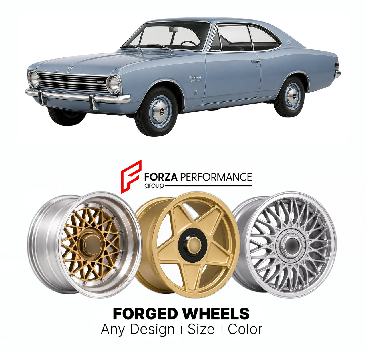 CUSTOM CLASSIC VINTAGE RESTOMOD RETRO OLD SCHOOL FORGED WHEELS RIMS for OPEL REKORD OMEGA SENATOR C COUPE 1966 - 1971

Custom forged wheels for Opel Rekord Omega Senator C Coupe 1966 - 1971. Classic, vintage, restomod wheel designs made to order in custom sizes, offsets, colors and finishes.

We manufacture premium quality forged wheels rims for Opel Rekord Omega Senator C Coupe 1966 - 1971 in any design, size, color.

THIS WHEEL DESIGN CAN BE CUSTOM-MADE FOR YOUR CAR IN ANY SIZE AND COLOR OPTIONS
Available