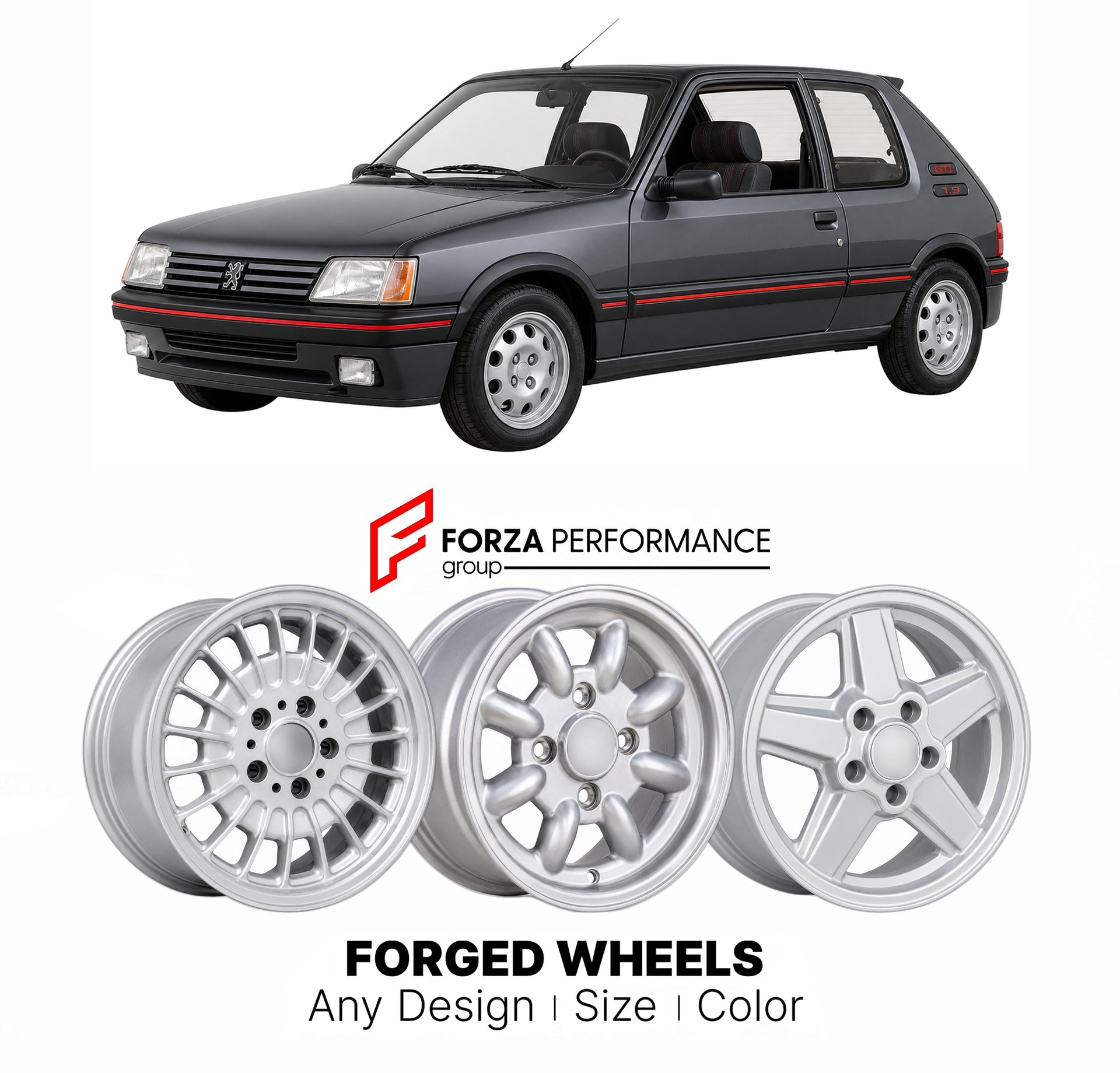CUSTOM CLASSIC VINTAGE RESTOMOD RETRO OLD SCHOOL FORGED WHEELS RIMS for PEUGEOT 205 GTI 1.9 1986 - 1994

Custom forged wheels for Peugeot 205 GTI 1.9 1986 - 1994. Classic, vintage, restomod wheel designs made to order in custom sizes, offsets, colors and finishes.

We manufacture premium quality forged wheels rims for Peugeot 205 GTI 1.9 1986 - 1994 in any design, size, color.

THIS WHEEL DESIGN CAN BE CUSTOM-MADE FOR YOUR CAR IN ANY SIZE AND COLOR OPTIONS
Available in monoblock, 2-piece, 3-piece, duoblock,