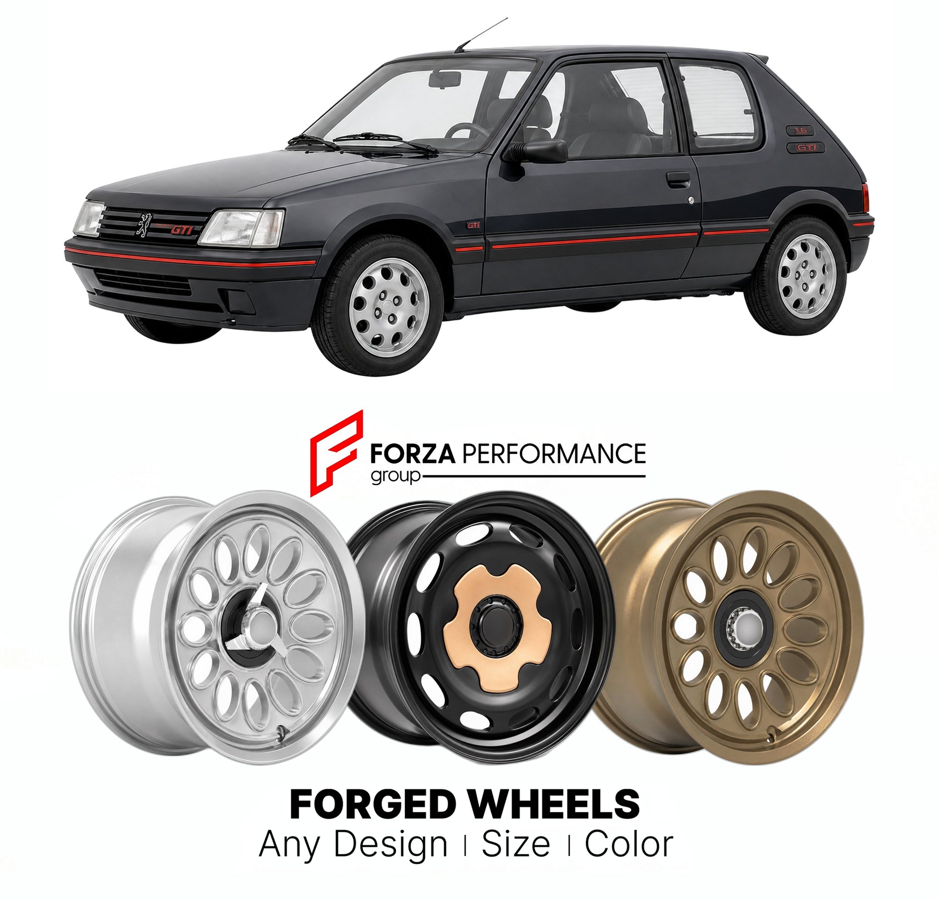 CUSTOM CLASSIC VINTAGE RESTOMOD RETRO OLD SCHOOL FORGED WHEELS RIMS for PEUGEOT 205 GTI 1984 - 1994

Custom forged wheels for Peugeot 205 GTI 1984 - 1994. Classic, vintage, restomod wheel designs made to order in custom sizes, offsets, colors and finishes.

We manufacture premium quality forged wheels rims for Peugeot 205 GTI 1984 - 1994 in any design, size, color.

THIS WHEEL DESIGN CAN BE CUSTOM-MADE FOR YOUR CAR IN ANY SIZE AND COLOR OPTIONS
Available in monoblock, 2-piece, 3-piece, duoblock, beadlock
3D