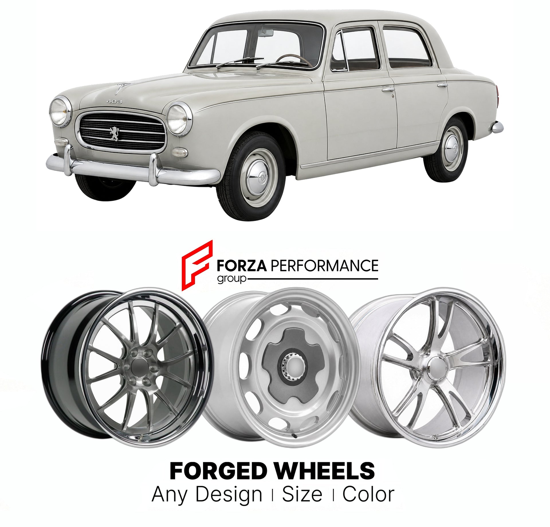 CUSTOM CLASSIC VINTAGE RESTOMOD RETRO OLD SCHOOL FORGED WHEELS RIMS for PEUGEOT 403 1955 - 1966

Custom forged wheels for Peugeot 403 1955 - 1966. Classic, vintage, restomod wheel designs made to order in custom sizes, offsets, colors and finishes.

We manufacture premium quality forged wheels rims for Peugeot 403 1955 - 1966 in any design, size, color.

THIS WHEEL DESIGN CAN BE CUSTOM-MADE FOR YOUR CAR IN ANY SIZE AND COLOR OPTIONS
Available in monoblock, 2-piece, 3-piece, duoblock, beadlock
3D wheel rende
