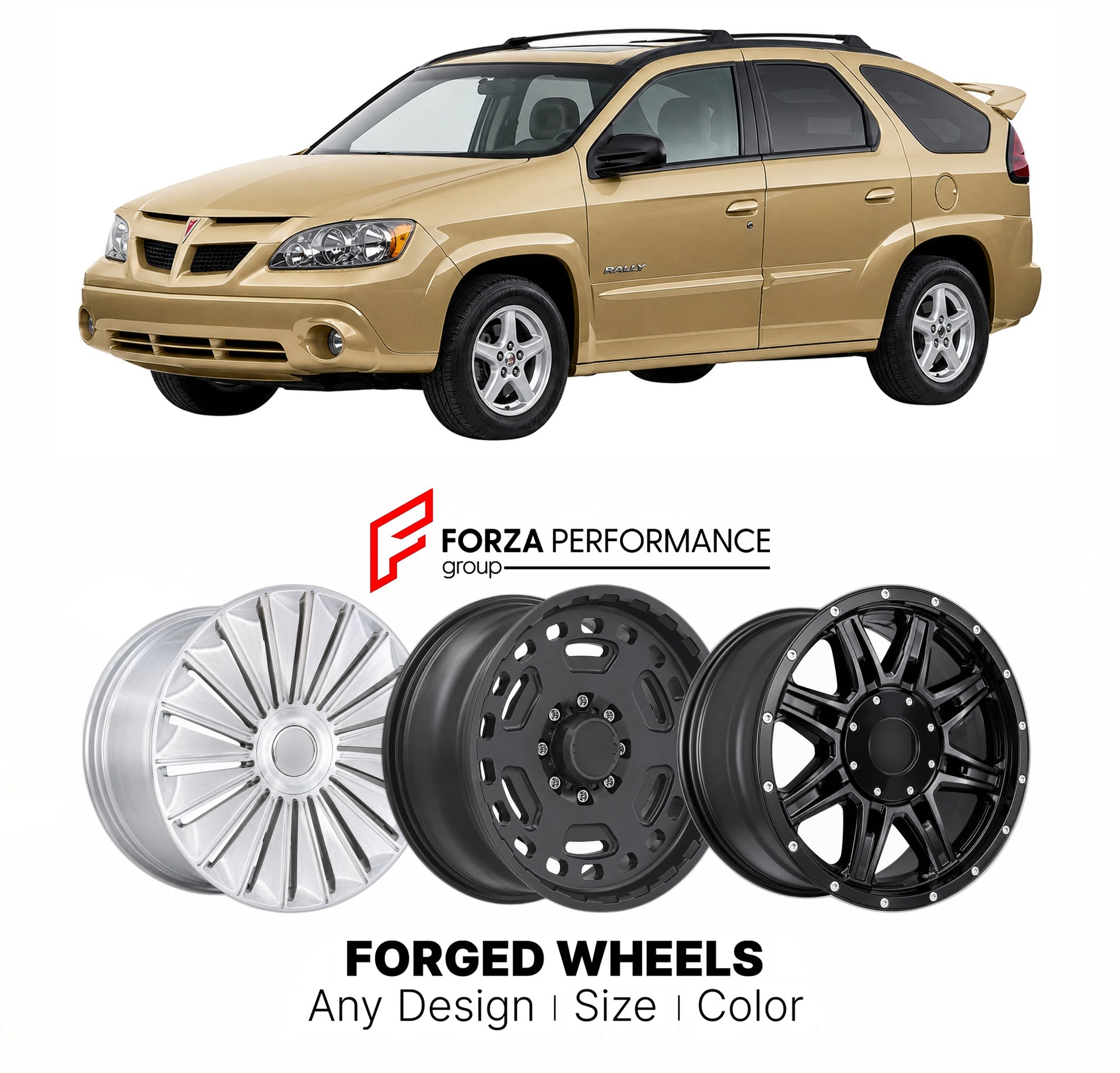 FORGED WHEELS RIMS for PONTIAC AZTEK RALLY EDITION 2001 - 2005

Custom forged wheels for Pontiac Aztek Rally Edition 2001 - 2005. Made-to-order monoblock, 2-piece and 3-piece rims in custom sizes, offsets, colors and finishes with guaranteed fitment.

We manufacture premium quality forged wheels rims for Pontiac Aztek Rally Edition 2001 - 2005 in any design, size, color.

THIS WHEEL DESIGN CAN BE CUSTOM-MADE FOR YOUR CAR IN ANY SIZE AND COLOR OPTIONS
Available in monoblock, 2-piece, 3-piece, duoblock, beadl