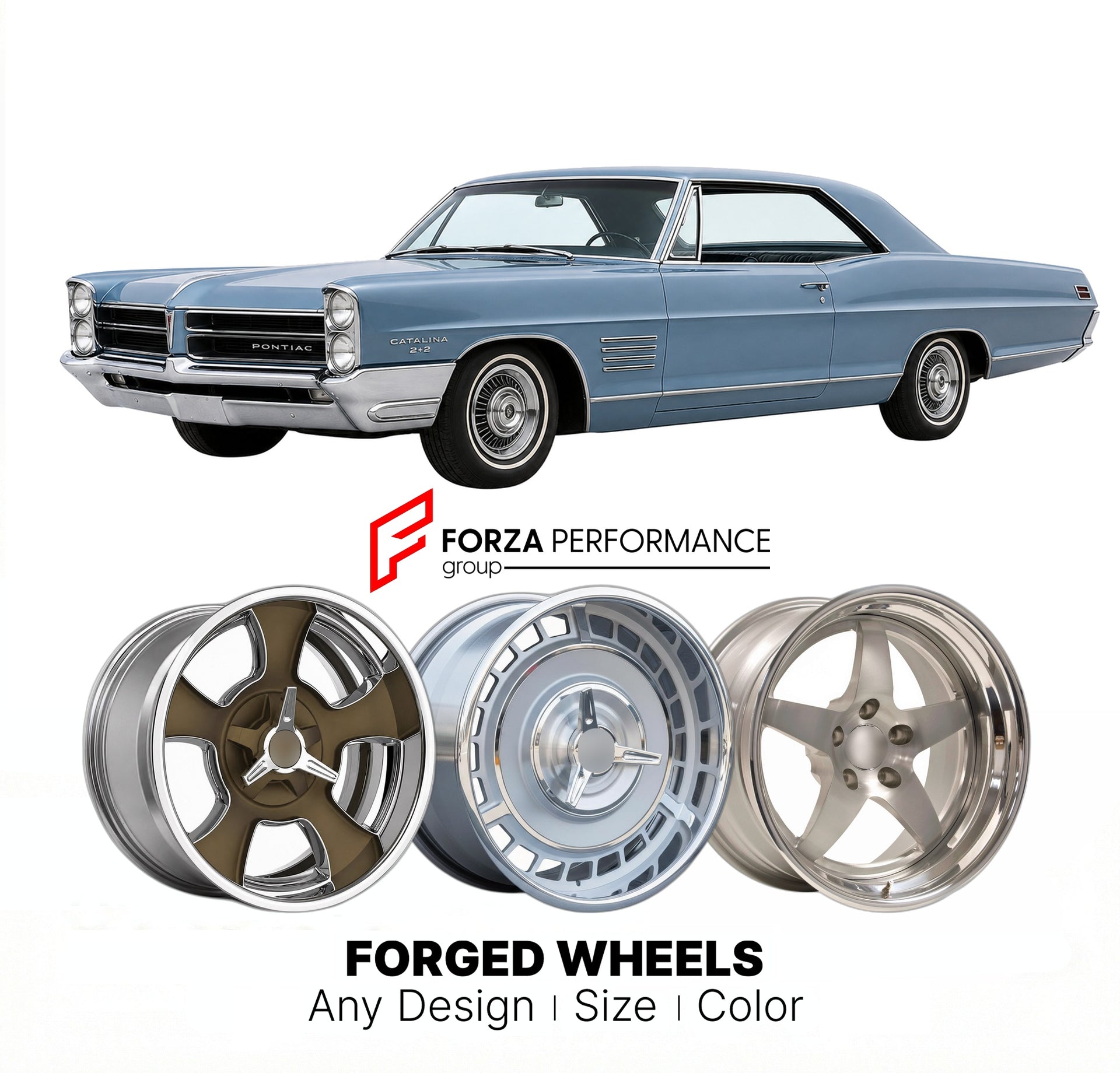 CUSTOM CLASSIC VINTAGE RESTOMOD RETRO OLD SCHOOL FORGED WHEELS RIMS for PONTIAC CATALINA 2+2 1965 - 1967
Custom forged wheels for classic American muscle cars. Ideal for restomod builds, vintage restorations, and show cars. Deep dish and retro styling available.

We manufacture premium quality forged wheels rims for Pontiac Catalina 2+2 1965 - 1967 in any design, size, color.

THIS WHEEL DESIGN CAN BE CUSTOM-MADE FOR YOUR CAR IN ANY SIZE AND COLOR OPTIONS
Available in monoblock, 2-piece, 3-piece, duoblock, 