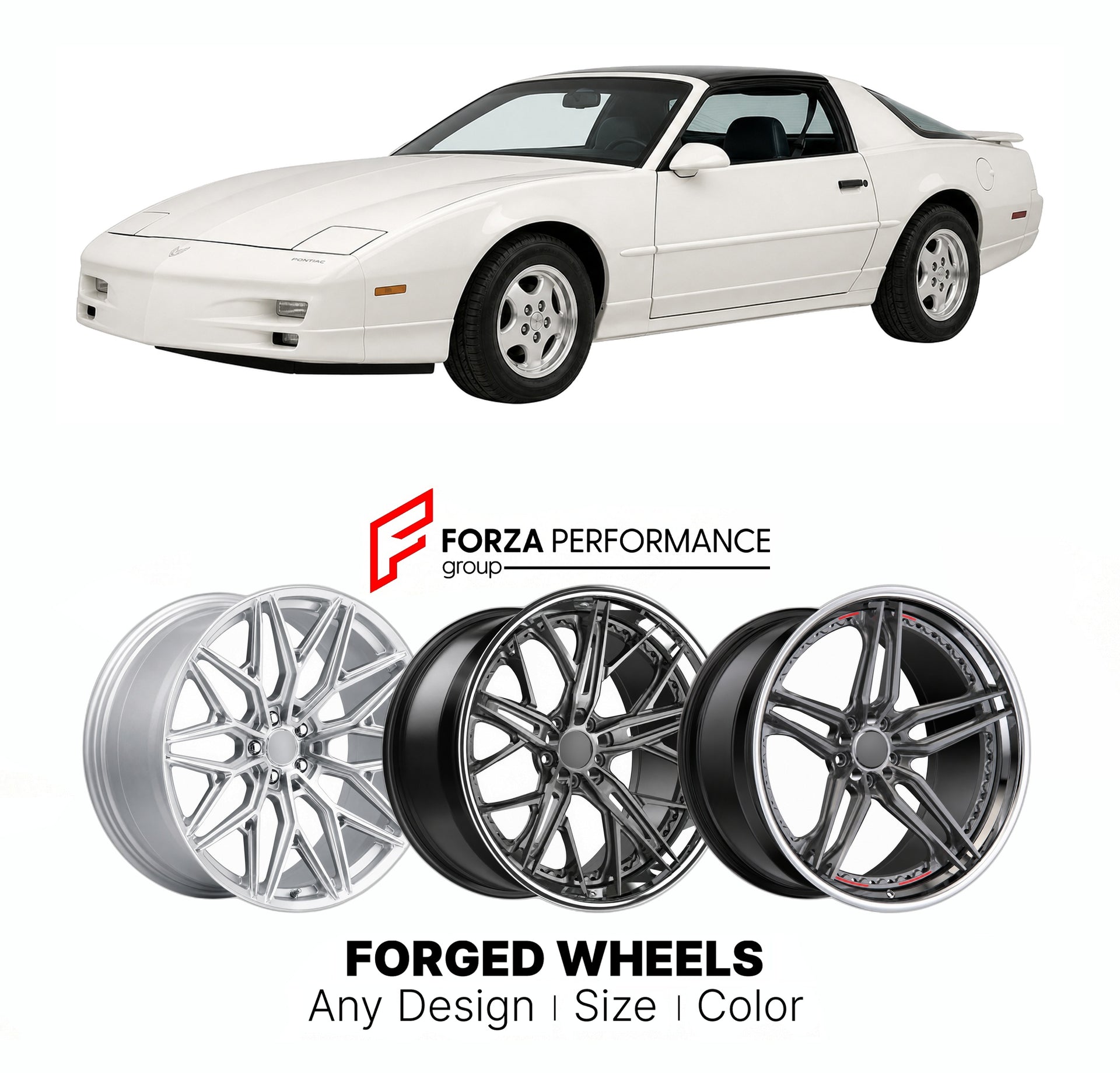 FORGED WHEELS RIMS for PONTIAC FIREBIRD 1990 - 1992

Custom forged wheels for Pontiac Firebird 1990 - 1992. Made-to-order monoblock, 2-piece and 3-piece rims in custom sizes, offsets, colors and finishes with guaranteed fitment.

We manufacture premium quality forged wheels rims for Pontiac Firebird 1990 - 1992 in any design, size, color.

THIS WHEEL DESIGN CAN BE CUSTOM-MADE FOR YOUR CAR IN ANY SIZE AND COLOR OPTIONS
Available in monoblock, 2-piece, 3-piece, duoblock, beadlock
3D wheel renderings are provi