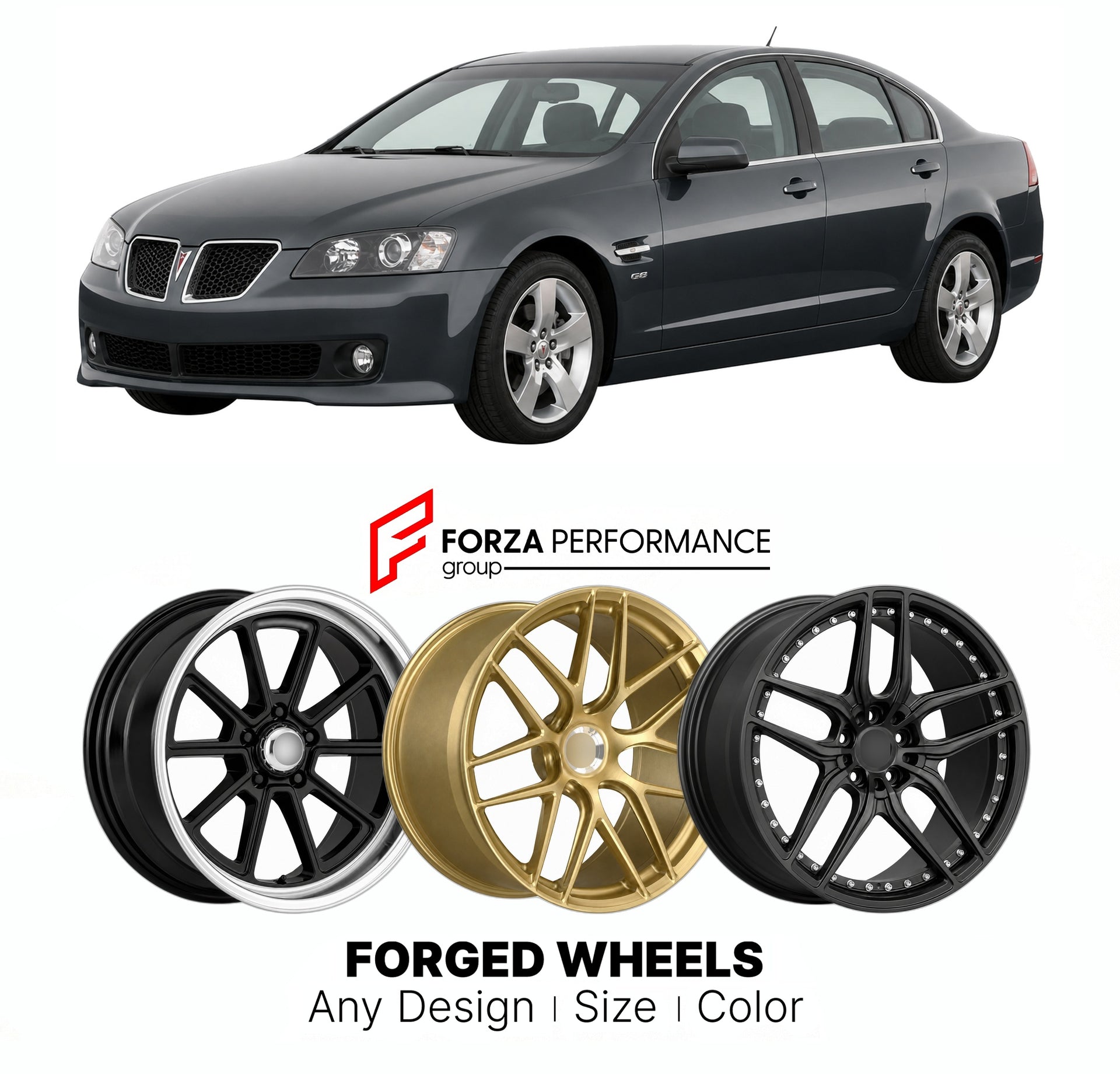 FORGED WHEELS RIMS for PONTIAC G8 HOLDEN-BASED SEDAN 2008 - 2009

Custom forged wheels for Pontiac G8 Holden-based sedan 2008 - 2009. Made-to-order monoblock, 2-piece and 3-piece rims in custom sizes, offsets, colors and finishes with guaranteed fitment.

We manufacture premium quality forged wheels rims for Pontiac G8 Holden-based sedan 2008 - 2009 in any design, size, color.

THIS WHEEL DESIGN CAN BE CUSTOM-MADE FOR YOUR CAR IN ANY SIZE AND COLOR OPTIONS
Available in monoblock, 2-piece, 3-piece, duoblock,