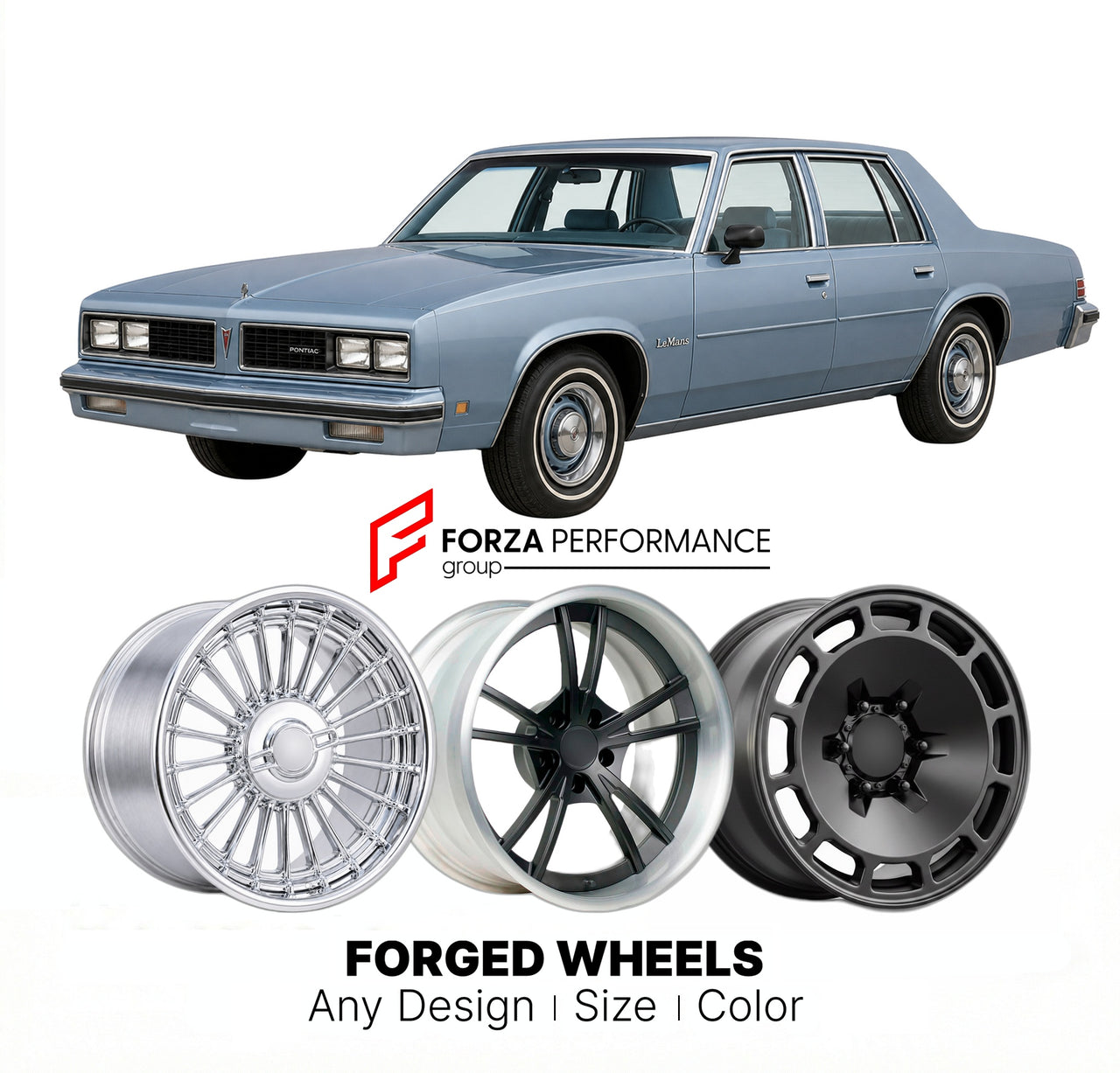 CUSTOM CLASSIC VINTAGE RESTOMOD RETRO OLD SCHOOL FORGED WHEELS RIMS for PONTIAC LEMANS 1978 - 1981
Custom forged wheels for classic American muscle cars. Ideal for restomod builds, vintage restorations, and show cars. Deep dish and retro styling available.

We manufacture premium quality forged wheels rims for Pontiac LeMans 1978 - 1981 in any design, size, color.

THIS WHEEL DESIGN CAN BE CUSTOM-MADE FOR YOUR CAR IN ANY SIZE AND COLOR OPTIONS
Available in monoblock, 2-piece, 3-piece, duoblock, beadlock
3D 