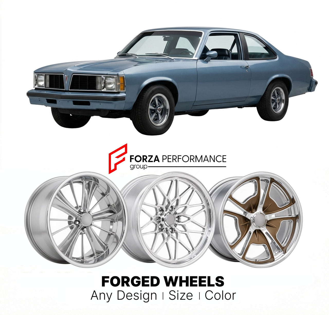 CUSTOM CLASSIC VINTAGE RESTOMOD RETRO OLD SCHOOL FORGED WHEELS RIMS for PONTIAC PHOENIX 1977 - 1984
Custom forged wheels for classic American muscle cars. Ideal for restomod builds, vintage restorations, and show cars. Deep dish and retro styling available.

We manufacture premium quality forged wheels rims for Pontiac Phoenix 1977 - 1984 in any design, size, color.

THIS WHEEL DESIGN CAN BE CUSTOM-MADE FOR YOUR CAR IN ANY SIZE AND COLOR OPTIONS
Available in monoblock, 2-piece, 3-piece, duoblock, beadlock
3