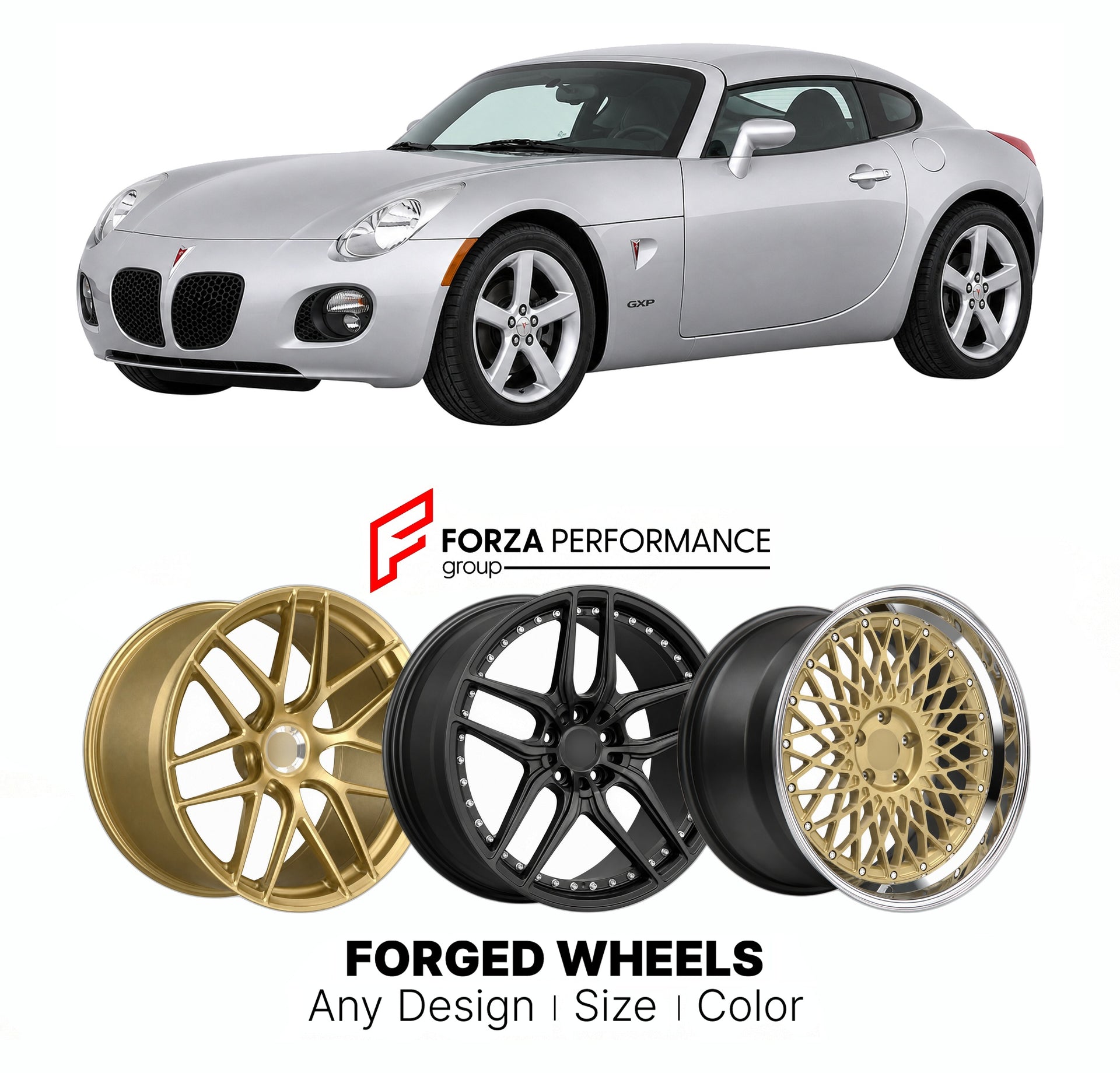FORGED WHEELS RIMS for PONTIAC SOLSTICE GXP COUPE 2006 - 2010

Custom forged wheels for Pontiac Solstice GXP Coupe 2006 - 2010. Made-to-order monoblock, 2-piece and 3-piece rims in custom sizes, offsets, colors and finishes with guaranteed fitment.

We manufacture premium quality forged wheels rims for Pontiac Solstice GXP Coupe 2006 - 2010 in any design, size, color.

THIS WHEEL DESIGN CAN BE CUSTOM-MADE FOR YOUR CAR IN ANY SIZE AND COLOR OPTIONS
Available in monoblock, 2-piece, 3-piece, duoblock, beadlock