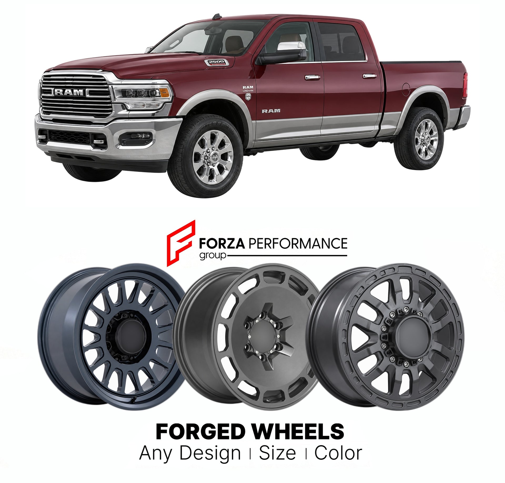 FORGED WHEELS RIMS for RAM 2500 LONGHORN 1994+

Custom forged wheels for Ram 2500 Longhorn 1994+. Made-to-order monoblock, 2-piece and 3-piece rims in custom sizes, offsets, colors and finishes with guaranteed fitment.

We manufacture premium quality forged wheels rims for Ram 2500 Longhorn 1994+ in any design, size, color.

THIS WHEEL DESIGN CAN BE CUSTOM-MADE FOR YOUR CAR IN ANY SIZE AND COLOR OPTIONS
Available in monoblock, 2-piece, 3-piece, duoblock, beadlock
3D wheel renderings are provided according t