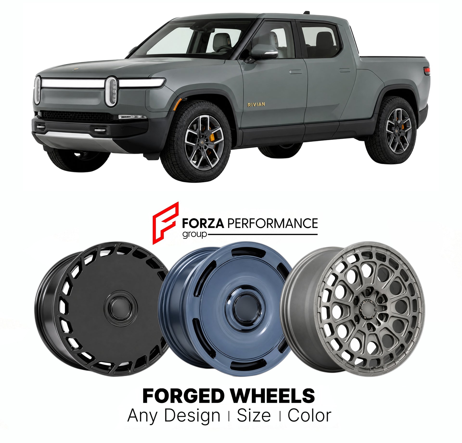 FORGED WHEELS RIMS for RIVIAN R1T PERFORMANCE DUAL-MOTOR 2022+

Custom forged wheels for Rivian R1T Performance Dual-Motor 2022+. Made-to-order monoblock, 2-piece and 3-piece rims in custom sizes, offsets, colors and finishes with guaranteed fitment.

We manufacture premium quality forged wheels rims for Rivian R1T Performance Dual-Motor 2022+ in any design, size, color.

THIS WHEEL DESIGN CAN BE CUSTOM-MADE FOR YOUR CAR IN ANY SIZE AND COLOR OPTIONS
Available in monoblock, 2-piece, 3-piece, duoblock, beadl