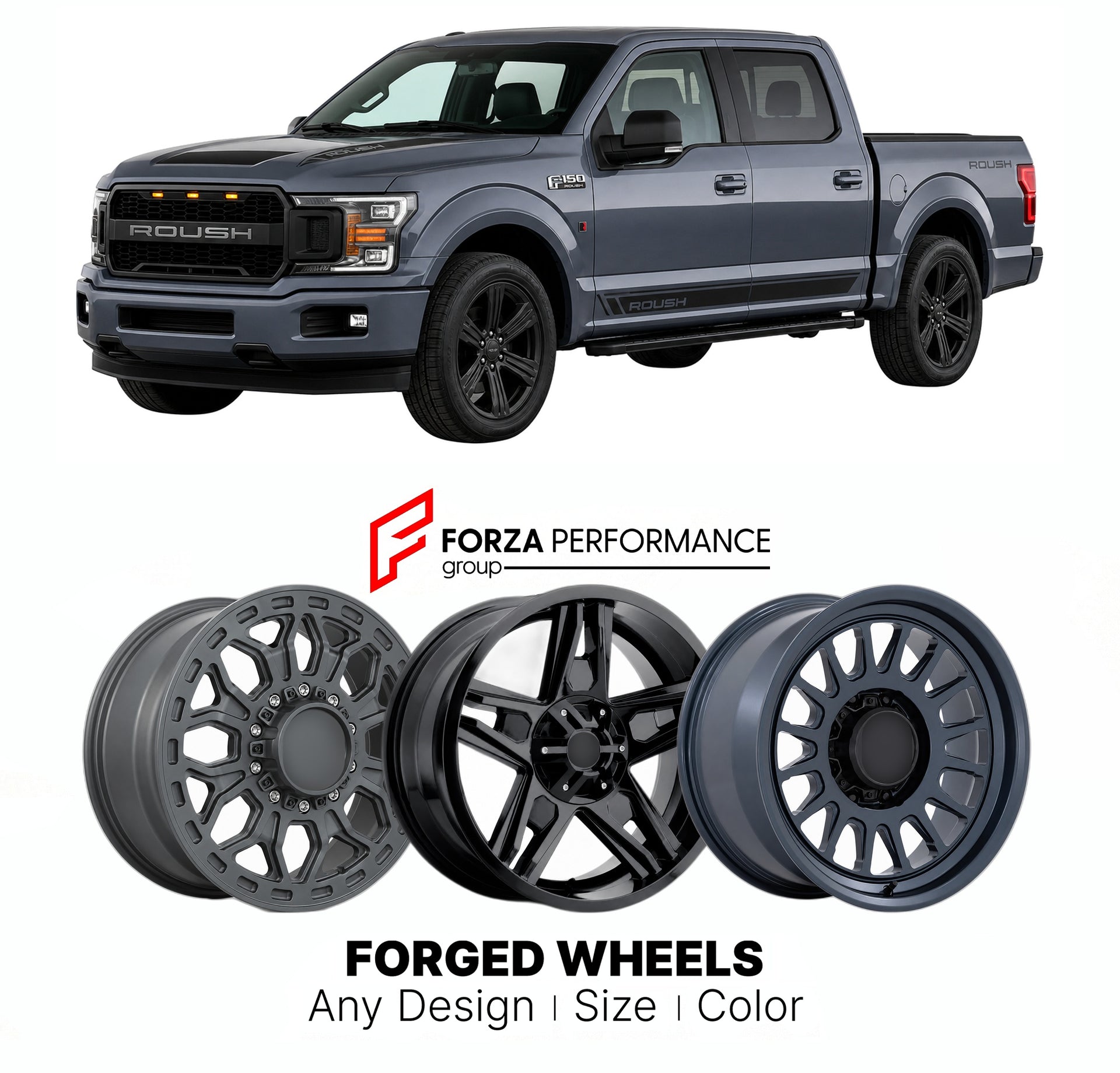FORGED WHEELS RIMS for ROUSH F-150 2010 - 2024

Custom forged wheels for Roush F-150 2010 - 2024. Made-to-order monoblock, 2-piece and 3-piece rims in custom sizes, offsets, colors and finishes with guaranteed fitment.

We manufacture premium quality forged wheels rims for Roush F-150 2010 - 2024 in any design, size, color.

THIS WHEEL DESIGN CAN BE CUSTOM-MADE FOR YOUR CAR IN ANY SIZE AND COLOR OPTIONS
Available in monoblock, 2-piece, 3-piece, duoblock, beadlock
3D wheel renderings are provided according t