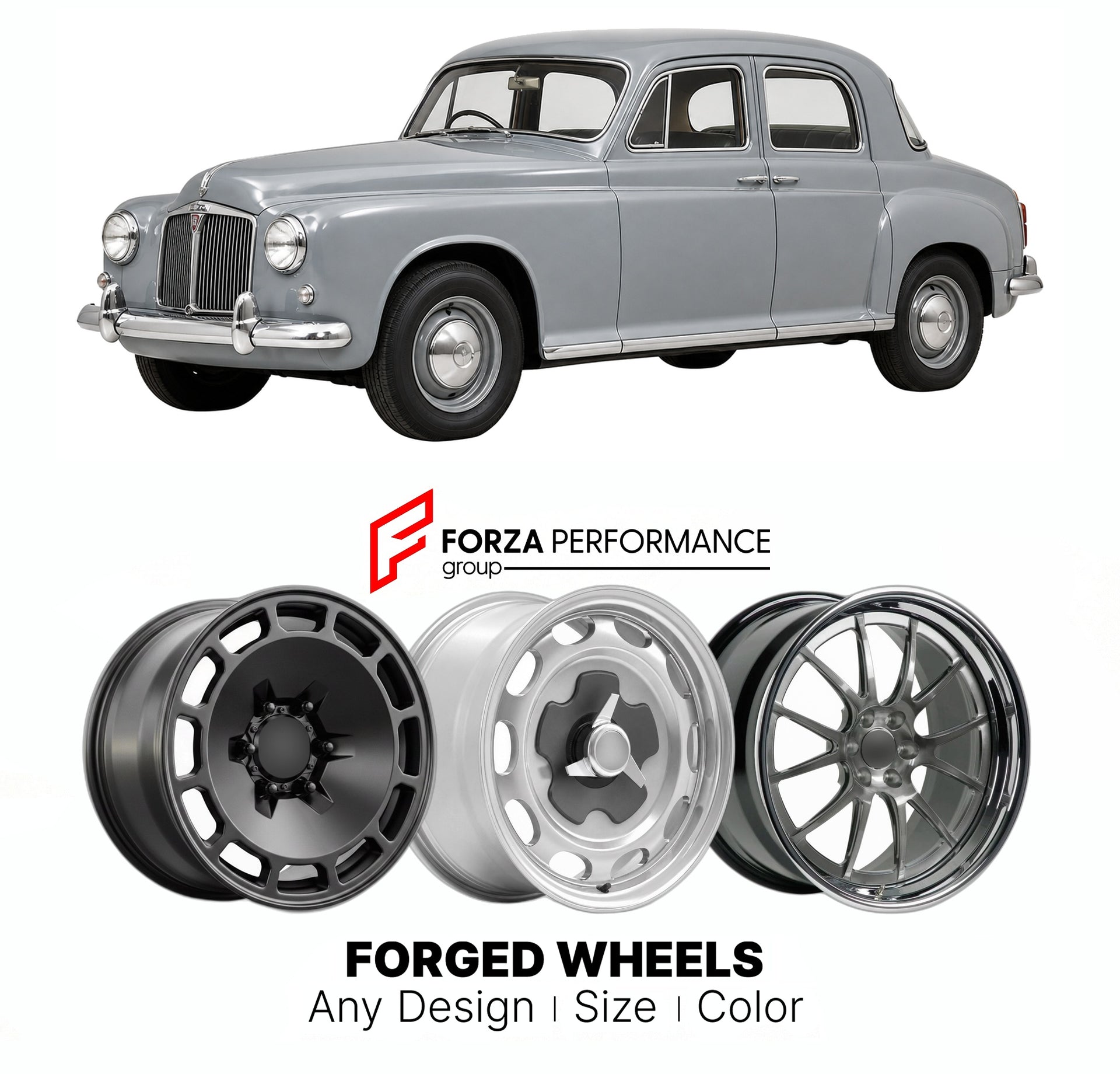 CUSTOM CLASSIC VINTAGE RESTOMOD RETRO OLD SCHOOL FORGED WHEELS RIMS for ROVER P4 95 100 110 1959 - 1964

Custom forged wheels for Rover P4 95 100 110 1959 - 1964. Classic, vintage, restomod wheel designs made to order in custom sizes, offsets, colors and finishes.

We manufacture premium quality forged wheels rims for Rover P4 95 100 110 1959 - 1964 in any design, size, color.

THIS WHEEL DESIGN CAN BE CUSTOM-MADE FOR YOUR CAR IN ANY SIZE AND COLOR OPTIONS
Available in monoblock, 2-piece, 3-piece, duoblock,
