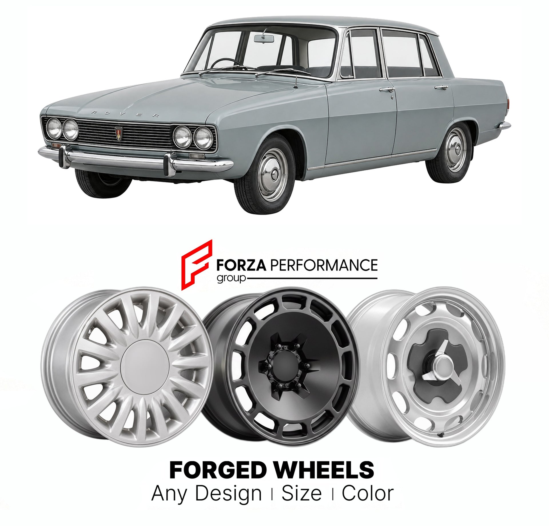 CUSTOM CLASSIC VINTAGE RESTOMOD RETRO OLD SCHOOL FORGED WHEELS RIMS for ROVER P6 2000 1963 - 1973

Custom forged wheels for Rover P6 2000 1963 - 1973. Classic, vintage, restomod wheel designs made to order in custom sizes, offsets, colors and finishes.

We manufacture premium quality forged wheels rims for Rover P6 2000 1963 - 1973 in any design, size, color.

THIS WHEEL DESIGN CAN BE CUSTOM-MADE FOR YOUR CAR IN ANY SIZE AND COLOR OPTIONS
Available in monoblock, 2-piece, 3-piece, duoblock, beadlock
3D wheel