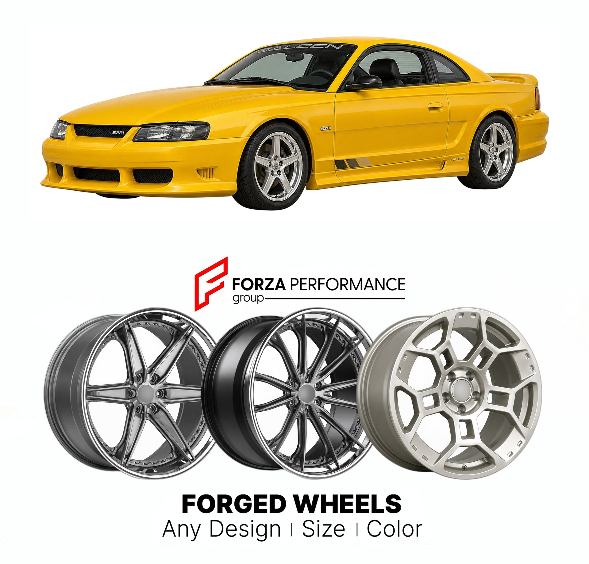FORGED WHEELS RIMS for SALEEN MUSTANG S281 EXTREME FOX SN95 S197 S550 1990+

Custom forged wheels for Saleen Mustang S281 Extreme Fox SN95 S197 S550 1990+. Made-to-order monoblock, 2-piece and 3-piece rims in custom sizes, offsets, colors and finishes with guaranteed fitment.

We manufacture premium quality forged wheels rims for Saleen Mustang S281 Extreme Fox SN95 S197 S550 1990+ in any design, size, color.

THIS WHEEL DESIGN CAN BE CUSTOM-MADE FOR YOUR CAR IN ANY SIZE AND COLOR OPTIONS
Available in monob