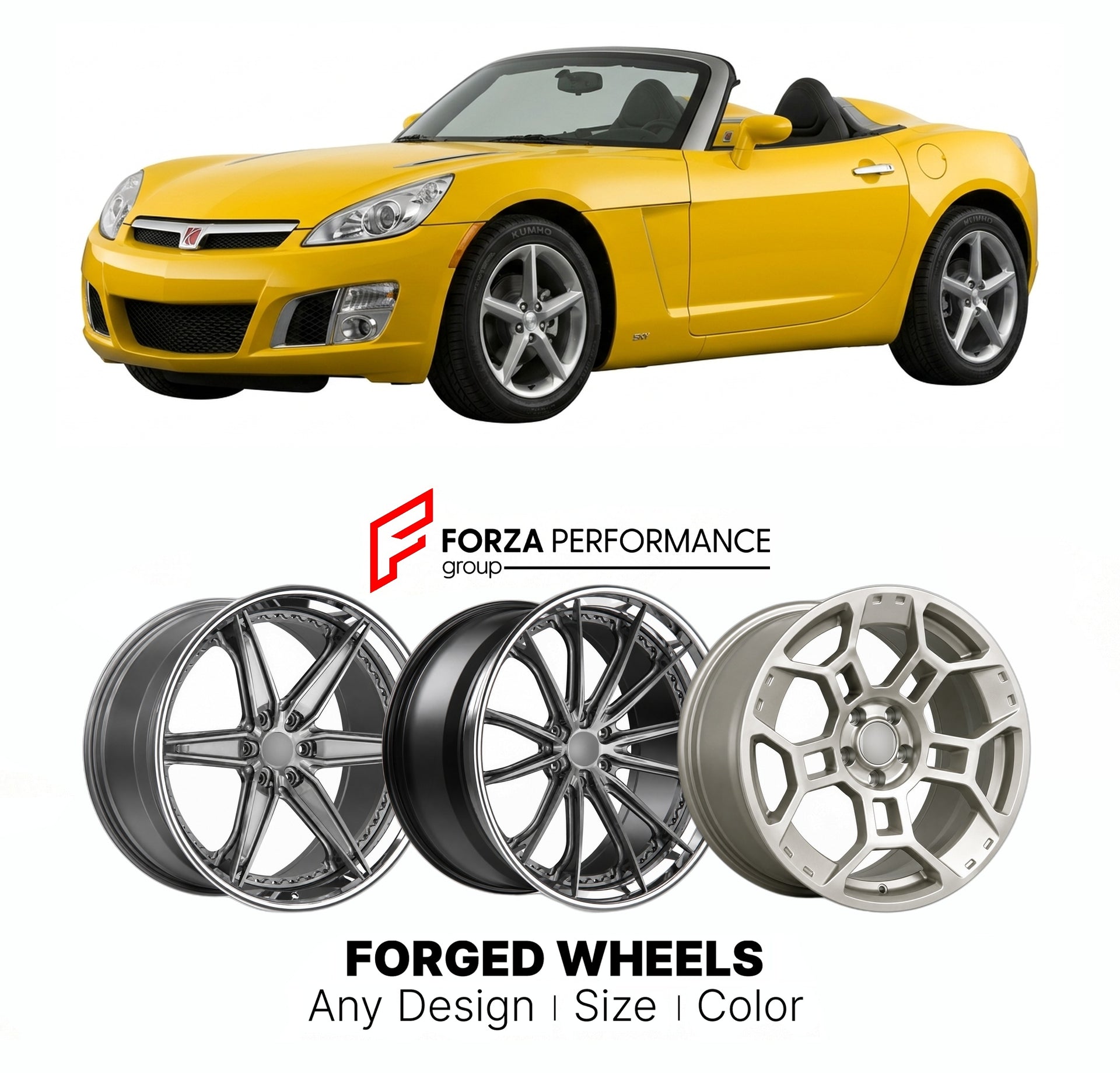 FORGED WHEELS RIMS for SATURN SKY 2007 - 2010

Custom forged wheels for Saturn Sky 2007 - 2010. Made-to-order monoblock, 2-piece and 3-piece rims in custom sizes, offsets, colors and finishes with guaranteed fitment.

We manufacture premium quality forged wheels rims for Saturn Sky 2007 - 2010 in any design, size, color.

THIS WHEEL DESIGN CAN BE CUSTOM-MADE FOR YOUR CAR IN ANY SIZE AND COLOR OPTIONS
Available in monoblock, 2-piece, 3-piece, duoblock, beadlock
3D wheel renderings are provided according to t