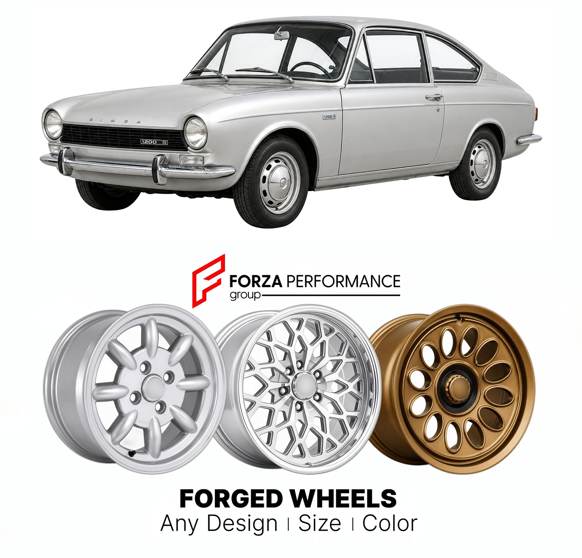 CUSTOM CLASSIC VINTAGE RESTOMOD RETRO OLD SCHOOL FORGED WHEELS RIMS for SIMCA 1200 S COUPE 1967 - 1971

Custom forged wheels for Simca 1200 S Coupe 1967 - 1971. Classic, vintage, restomod wheel designs made to order in custom sizes, offsets, colors and finishes.

We manufacture premium quality forged wheels rims for Simca 1200 S Coupe 1967 - 1971 in any design, size, color.

THIS WHEEL DESIGN CAN BE CUSTOM-MADE FOR YOUR CAR IN ANY SIZE AND COLOR OPTIONS
Available in monoblock, 2-piece, 3-piece, duoblock, be