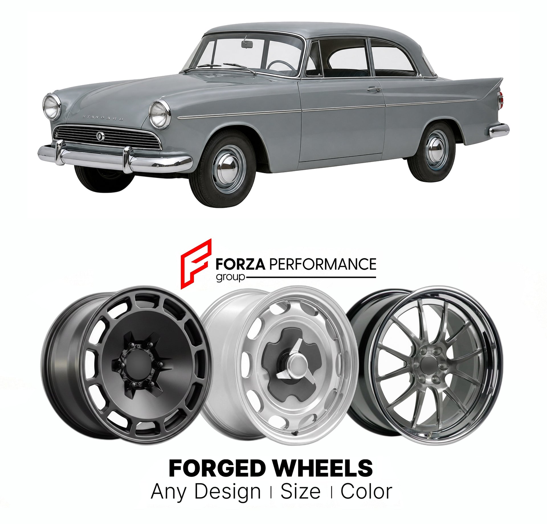 CUSTOM CLASSIC VINTAGE RESTOMOD RETRO OLD SCHOOL FORGED WHEELS RIMS for STANDARD EIGHT TEN PENNANT 1953 - 1961

Custom forged wheels for Standard Eight Ten Pennant 1953 - 1961. Classic, vintage, restomod wheel designs made to order in custom sizes, offsets, colors and finishes.

We manufacture premium quality forged wheels rims for Standard Eight Ten Pennant 1953 - 1961 in any design, size, color.

THIS WHEEL DESIGN CAN BE CUSTOM-MADE FOR YOUR CAR IN ANY SIZE AND COLOR OPTIONS
Available in monoblock, 2-piec
