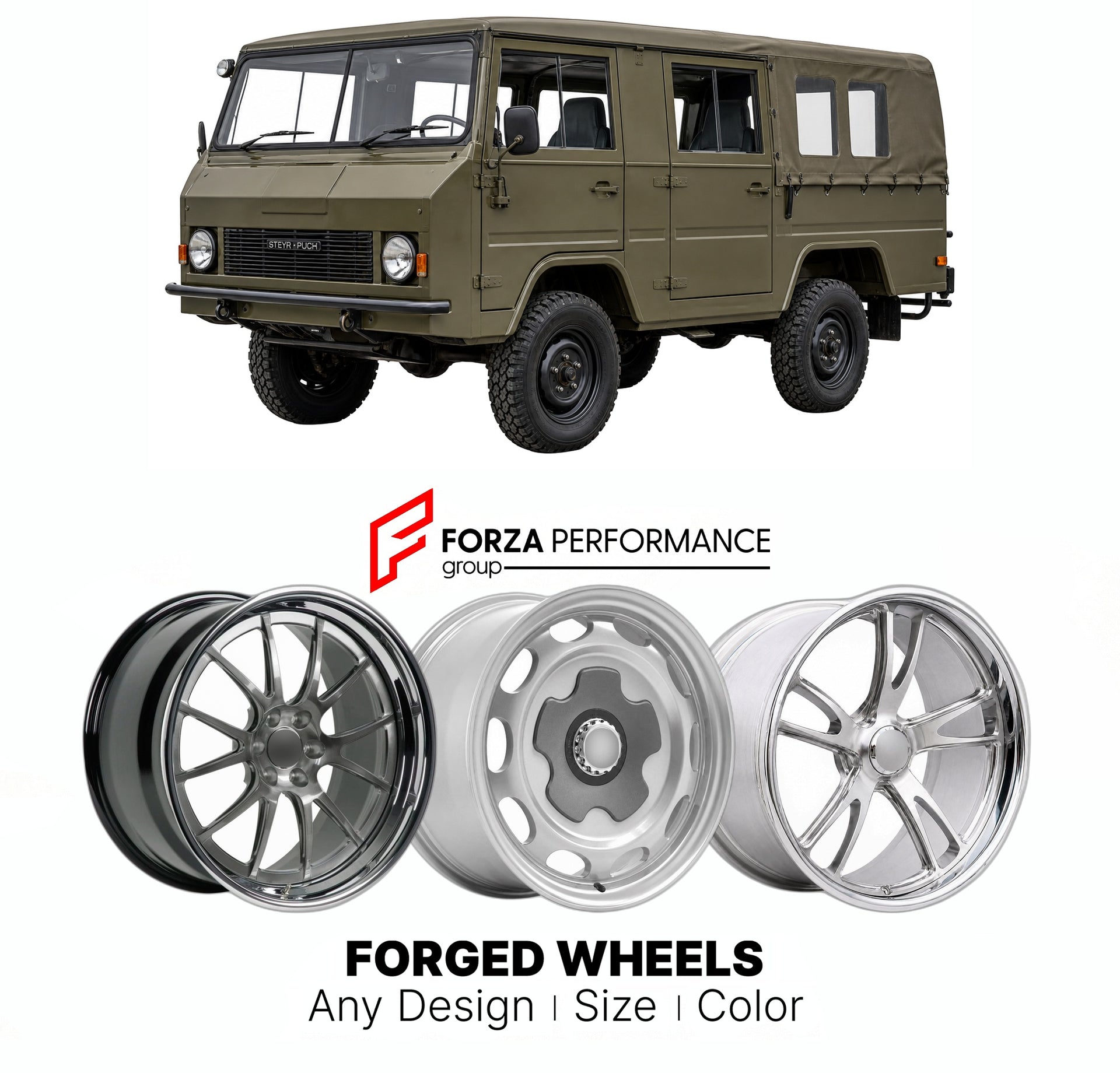 CUSTOM CLASSIC VINTAGE RESTOMOD RETRO OLD SCHOOL FORGED WHEELS RIMS for STEYR-PUCH PINZGAUER 710 712 1971 - 2000

Custom forged wheels for Steyr-Puch Pinzgauer 710 712 1971 - 2000. Classic, vintage, restomod wheel designs made to order in custom sizes, offsets, colors and finishes.

We manufacture premium quality forged wheels rims for Steyr-Puch Pinzgauer 710 712 1971 - 2000 in any design, size, color.

THIS WHEEL DESIGN CAN BE CUSTOM-MADE FOR YOUR CAR IN ANY SIZE AND COLOR OPTIONS
Available in monoblock, 