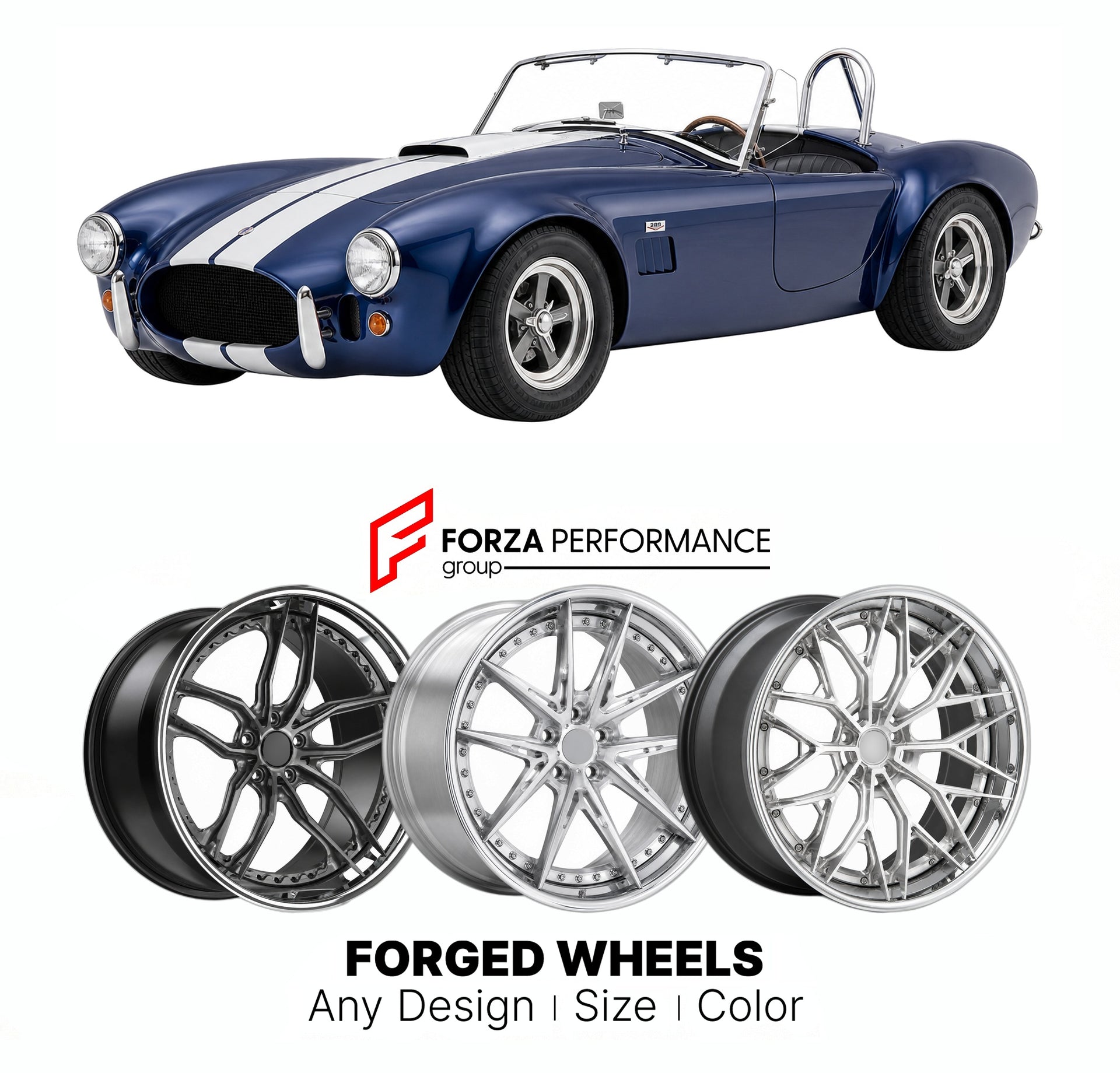 FORGED WHEELS RIMS for SUPERFORMANCE MKIII 289 FIA COBRA CONTINUATION 1990+

Custom forged wheels for Superformance MKIII 289 FIA Cobra Continuation 1990+. Made-to-order monoblock, 2-piece and 3-piece rims in custom sizes, offsets, colors and finishes with guaranteed fitment.

We manufacture premium quality forged wheels rims for Superformance MKIII 289 FIA Cobra Continuation 1990+ in any design, size, color.

THIS WHEEL DESIGN CAN BE CUSTOM-MADE FOR YOUR CAR IN ANY SIZE AND COLOR OPTIONS
Available in monob