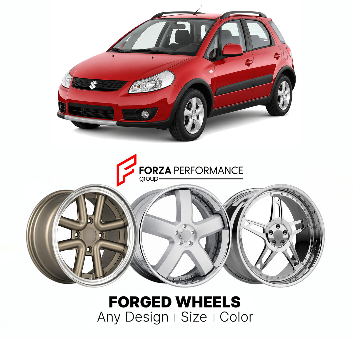 FORGED WHEELS RIMS for SUZUKI SX4 GY RW YA YB YC 2006 - 2009

Custom forged wheels for Suzuki SX4 GY RW YA YB YC 2006 - 2009. Made-to-order monoblock, 2-piece and 3-piece rims in custom sizes, offsets, colors and finishes with guaranteed fitment.

We manufacture premium quality forged wheels rims for Suzuki SX4 GY RW YA YB YC 2006 - 2009 in any design, size, color.

JDM WHEEL DESIGNS: our Japanese collection for SUVs and pickups includes designs inspired by Bradley V, Method Race Wheels, Forgiato, Kuhl Raci
