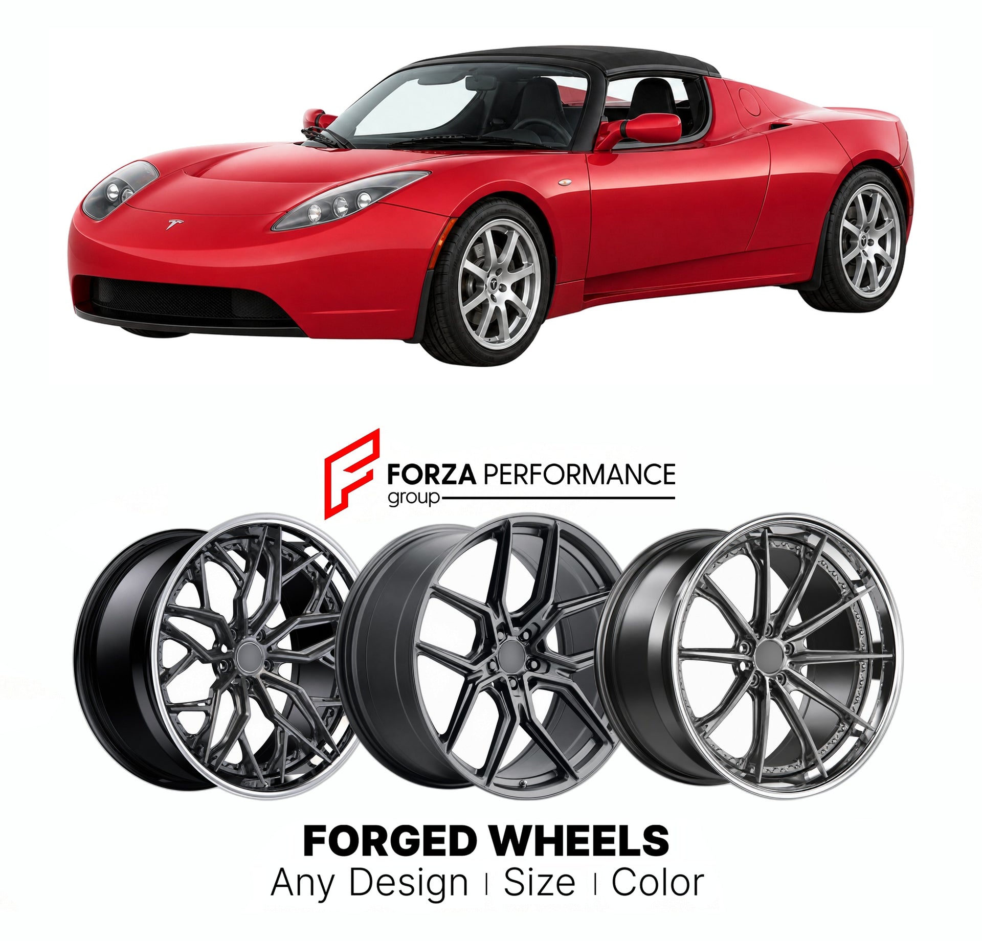 FORGED WHEELS RIMS for TESLA ROADSTER FINAL EDITION 2008 - 2012

Custom forged wheels for Tesla Roadster Final Edition 2008 - 2012. Made-to-order monoblock, 2-piece and 3-piece rims in custom sizes, offsets, colors and finishes with guaranteed fitment.

We manufacture premium quality forged wheels rims for Tesla Roadster Final Edition 2008 - 2012 in any design, size, color.

THIS WHEEL DESIGN CAN BE CUSTOM-MADE FOR YOUR CAR IN ANY SIZE AND COLOR OPTIONS
Available in monoblock, 2-piece, 3-piece, duoblock, be
