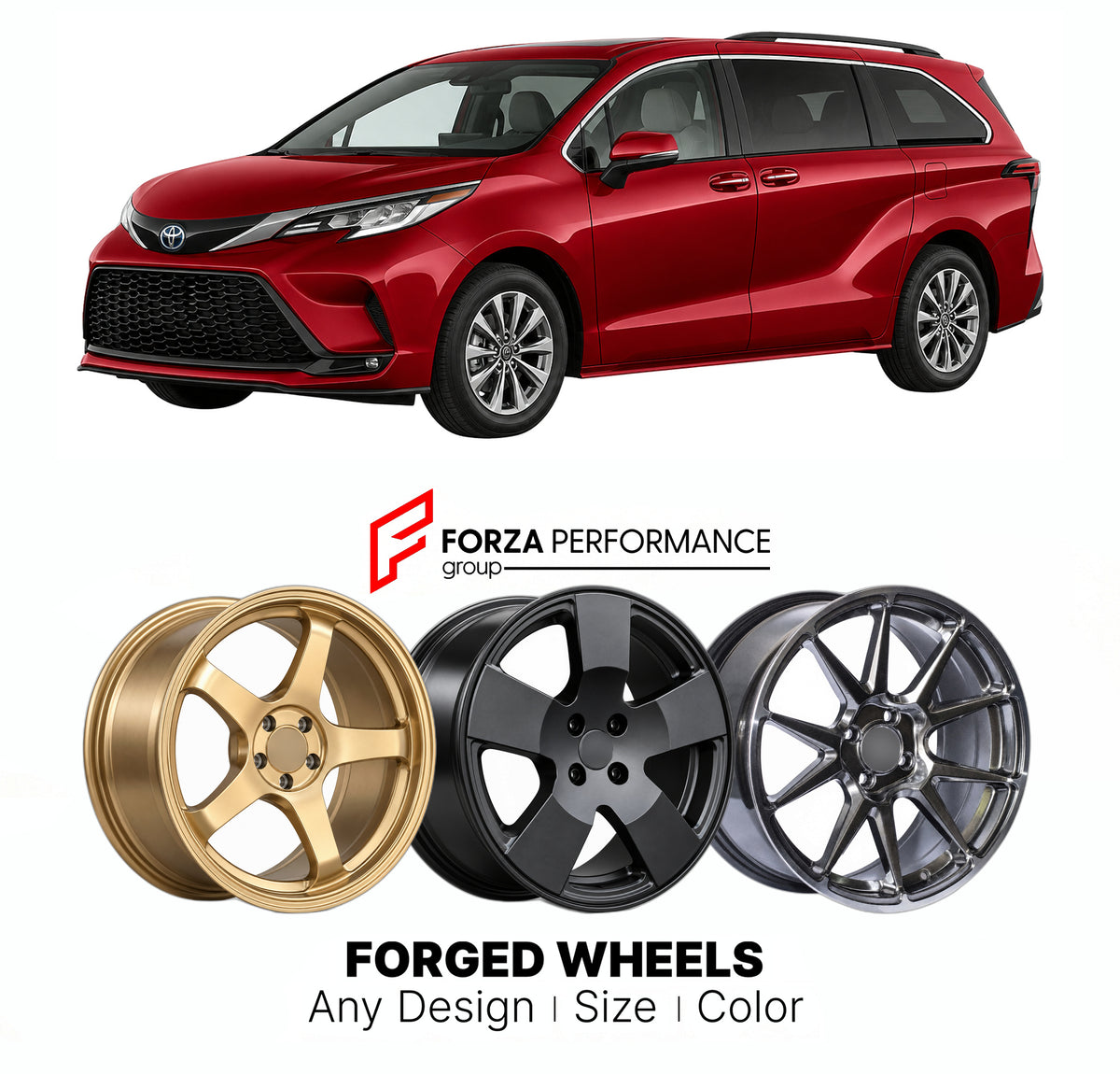 FORGED WHEELS RIMS for TOYOTA SIENNA XL40 2020+

Custom forged wheels for Toyota Sienna XL40 2020+. Made-to-order monoblock, 2-piece and 3-piece rims in custom sizes, offsets, colors and finishes with guaranteed fitment.

We manufacture premium quality forged wheels rims for Toyota Sienna XL40 2020+ in any design, size, color.

JDM WHEEL DESIGNS: our Japanese collection for hatchbacks, kei cars and MPVs includes designs inspired by Rays Volk Racing, Enkei, XXR, Rota, Work Wheels, Cosmis Racing, SSR, Advan Y