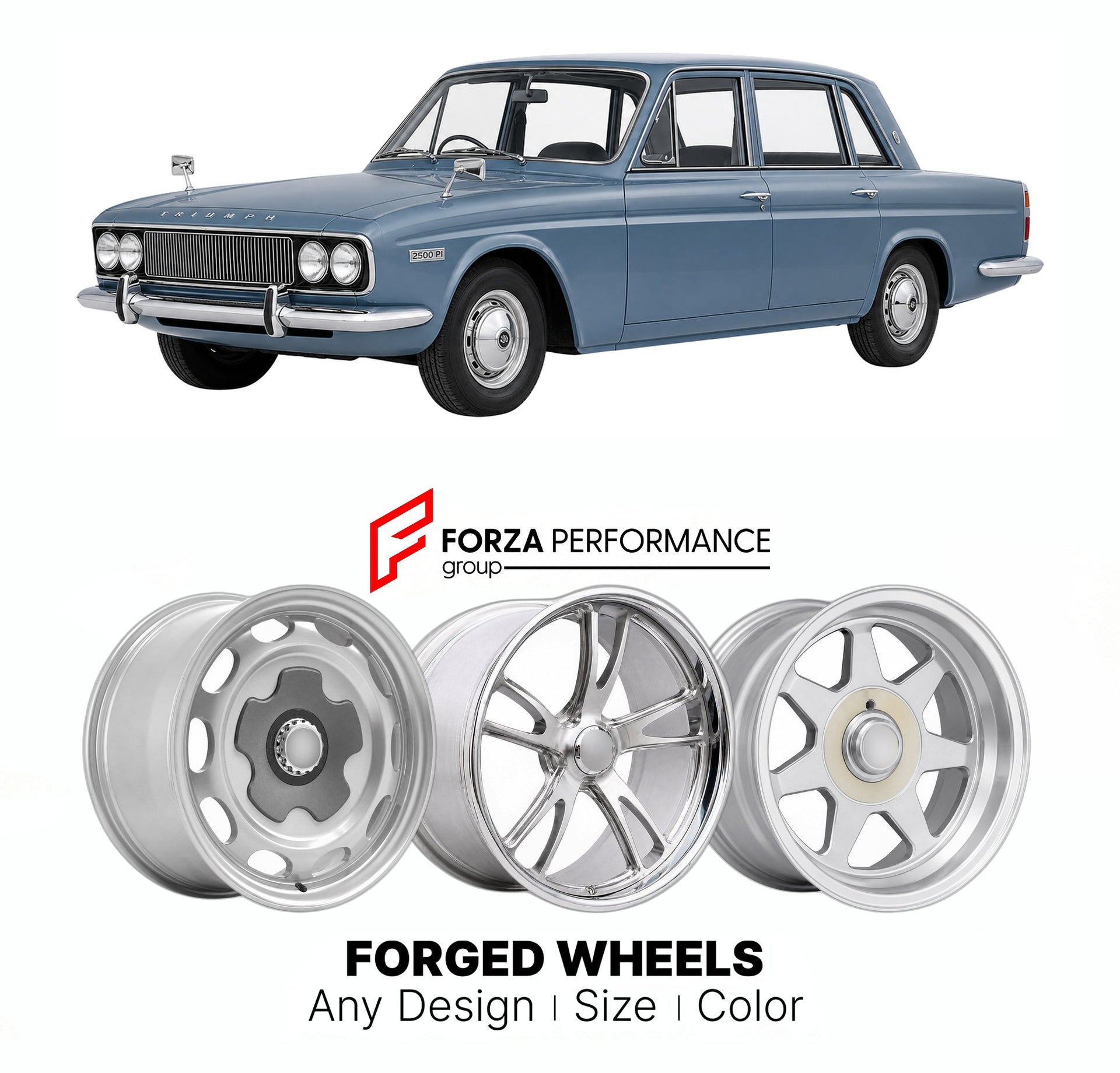 CUSTOM CLASSIC VINTAGE RESTOMOD RETRO OLD SCHOOL FORGED WHEELS RIMS for TRIUMPH 2500 PI MK II 1969 - 1975

Custom forged wheels for Triumph 2500 PI MK II 1969 - 1975. Classic, vintage, restomod wheel designs made to order in custom sizes, offsets, colors and finishes.

We manufacture premium quality forged wheels rims for Triumph 2500 PI MK II 1969 - 1975 in any design, size, color.

THIS WHEEL DESIGN CAN BE CUSTOM-MADE FOR YOUR CAR IN ANY SIZE AND COLOR OPTIONS
Available in monoblock, 2-piece, 3-piece, duo