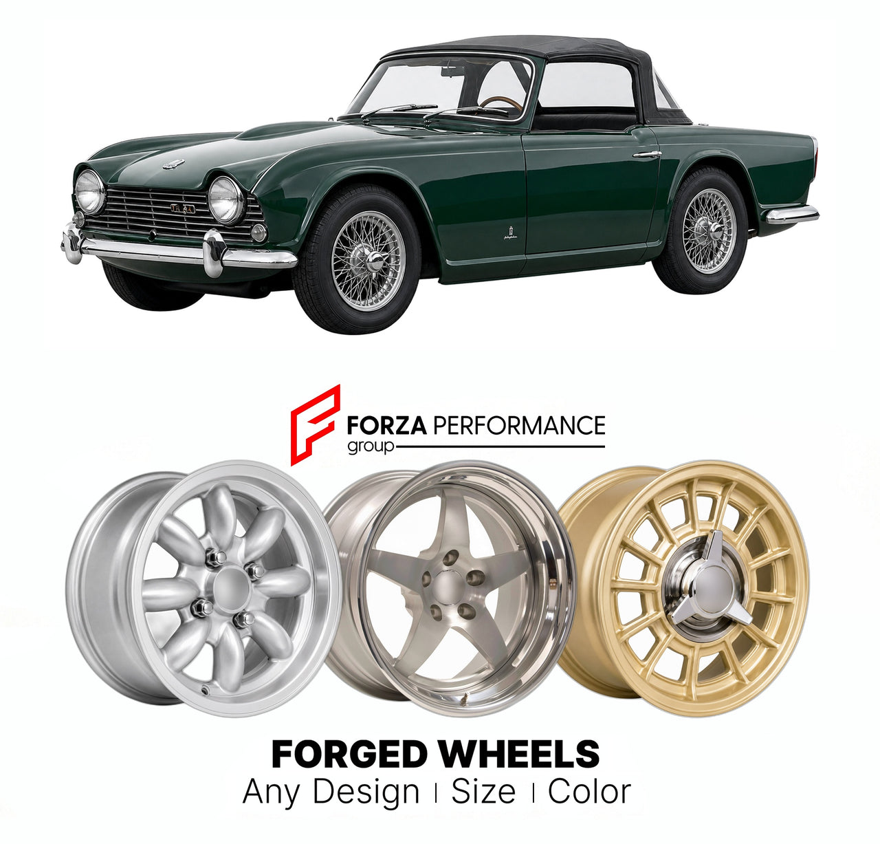 CUSTOM CLASSIC VINTAGE RESTOMOD RETRO OLD SCHOOL FORGED WHEELS RIMS for TRIUMPH TR4A 1965 - 1967

Custom forged wheels for Triumph TR4A 1965 - 1967. Classic, vintage, restomod wheel designs made to order in custom sizes, offsets, colors and finishes.

We manufacture premium quality forged wheels rims for Triumph TR4A 1965 - 1967 in any design, size, color.

THIS WHEEL DESIGN CAN BE CUSTOM-MADE FOR YOUR CAR IN ANY SIZE AND COLOR OPTIONS
Available in monoblock, 2-piece, 3-piece, duoblock, beadlock
3D wheel re