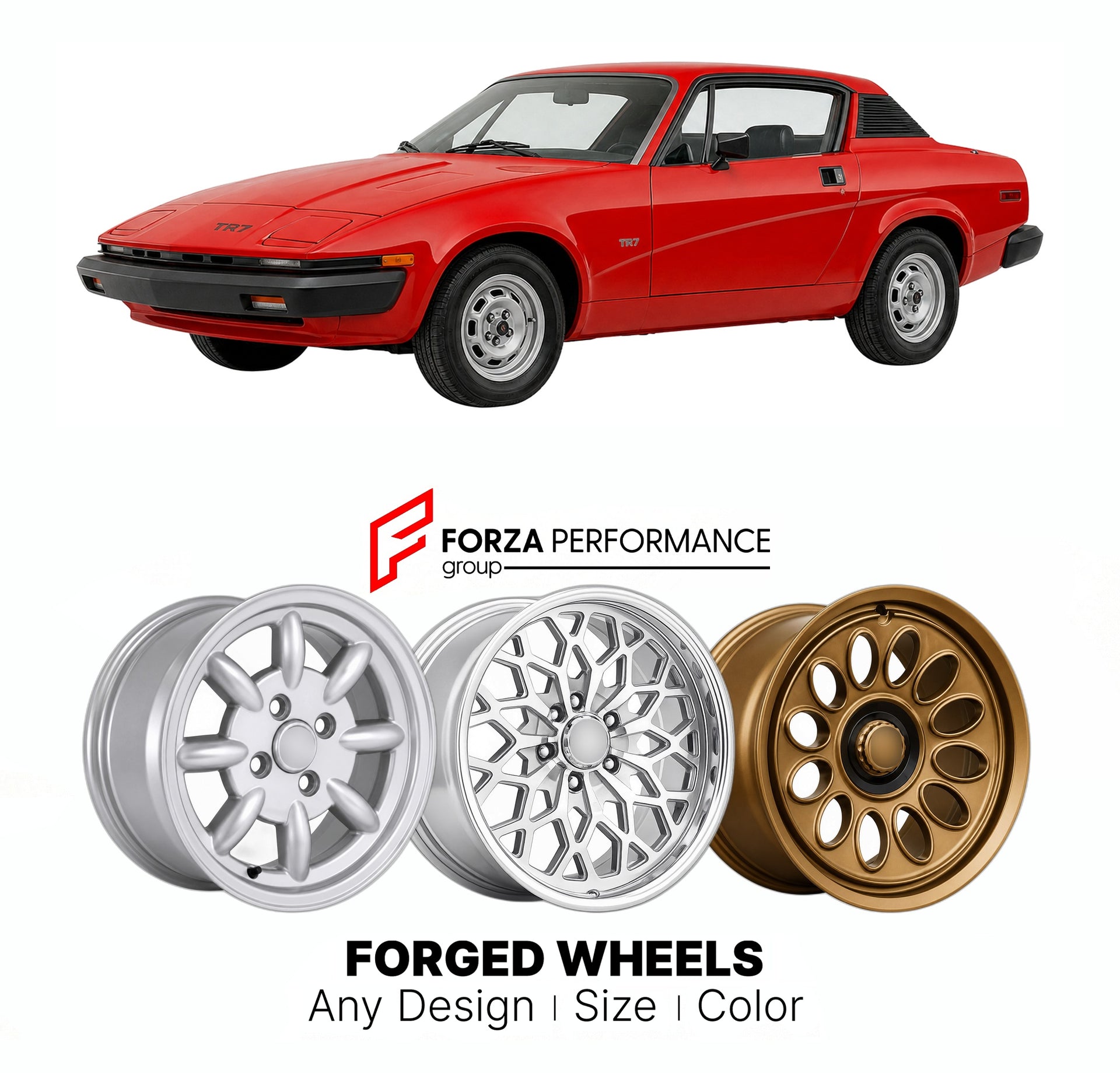 CUSTOM CLASSIC VINTAGE RESTOMOD RETRO OLD SCHOOL FORGED WHEELS RIMS for TRIUMPH TR7 COUPE 1975 - 1981

Custom forged wheels for Triumph TR7 Coupe 1975 - 1981. Classic, vintage, restomod wheel designs made to order in custom sizes, offsets, colors and finishes.

We manufacture premium quality forged wheels rims for Triumph TR7 Coupe 1975 - 1981 in any design, size, color.

THIS WHEEL DESIGN CAN BE CUSTOM-MADE FOR YOUR CAR IN ANY SIZE AND COLOR OPTIONS
Available in monoblock, 2-piece, 3-piece, duoblock, beadl
