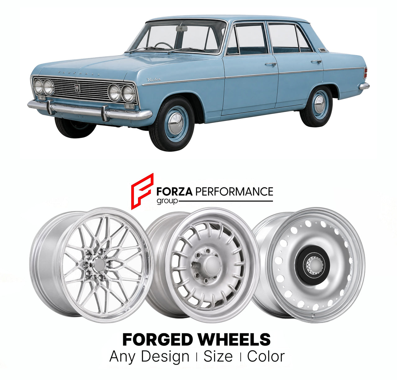 CUSTOM CLASSIC VINTAGE RESTOMOD RETRO OLD SCHOOL FORGED WHEELS RIMS for VAUXHALL VICTOR FC 1964 - 1967

Custom forged wheels for Vauxhall Victor FC 1964 - 1967. Classic, vintage, restomod wheel designs made to order in custom sizes, offsets, colors and finishes.

We manufacture premium quality forged wheels rims for Vauxhall Victor FC 1964 - 1967 in any design, size, color.

THIS WHEEL DESIGN CAN BE CUSTOM-MADE FOR YOUR CAR IN ANY SIZE AND COLOR OPTIONS
Available in monoblock, 2-piece, 3-piece, duoblock, be