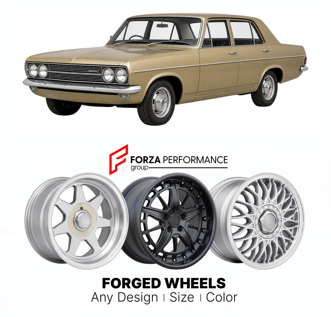 CUSTOM CLASSIC VINTAGE RESTOMOD RETRO OLD SCHOOL FORGED WHEELS RIMS for VAUXHALL VICTOR FE 1972 - 1978

Custom forged wheels for Vauxhall Victor FE 1972 - 1978. Classic, vintage, restomod wheel designs made to order in custom sizes, offsets, colors and finishes.

We manufacture premium quality forged wheels rims for Vauxhall Victor FE 1972 - 1978 in any design, size, color.

THIS WHEEL DESIGN CAN BE CUSTOM-MADE FOR YOUR CAR IN ANY SIZE AND COLOR OPTIONS
Available in monoblock, 2-piece, 3-piece, duoblock, be