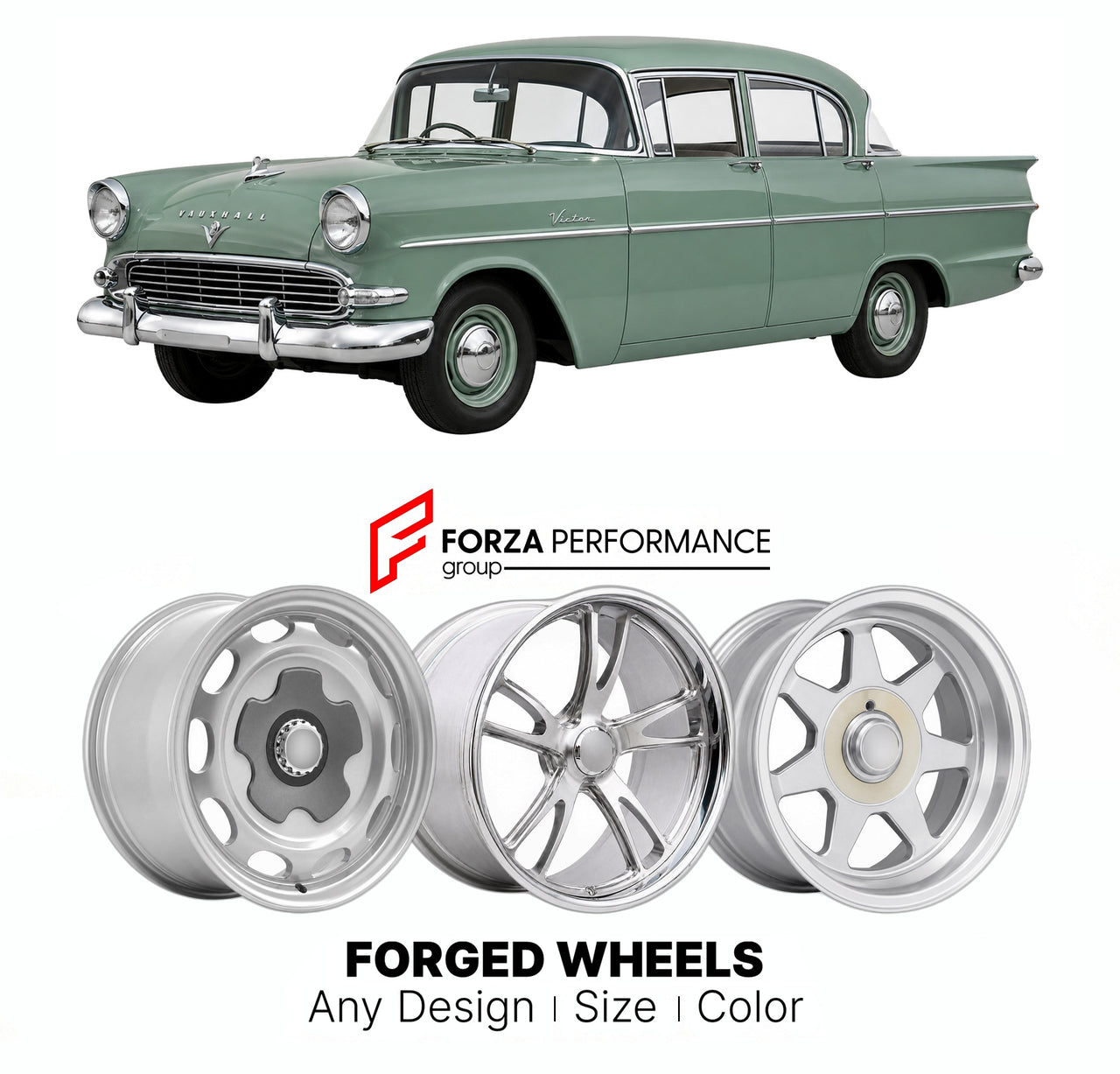 CUSTOM CLASSIC VINTAGE RESTOMOD RETRO OLD SCHOOL FORGED WHEELS RIMS for VAUXHALL VICTOR F FB FC FD FE 1957 - 1978

Custom forged wheels for Vauxhall Victor F FB FC FD FE 1957 - 1978. Classic, vintage, restomod wheel designs made to order in custom sizes, offsets, colors and finishes.

We manufacture premium quality forged wheels rims for Vauxhall Victor F FB FC FD FE 1957 - 1978 in any design, size, color.

THIS WHEEL DESIGN CAN BE CUSTOM-MADE FOR YOUR CAR IN ANY SIZE AND COLOR OPTIONS
Available in monobloc