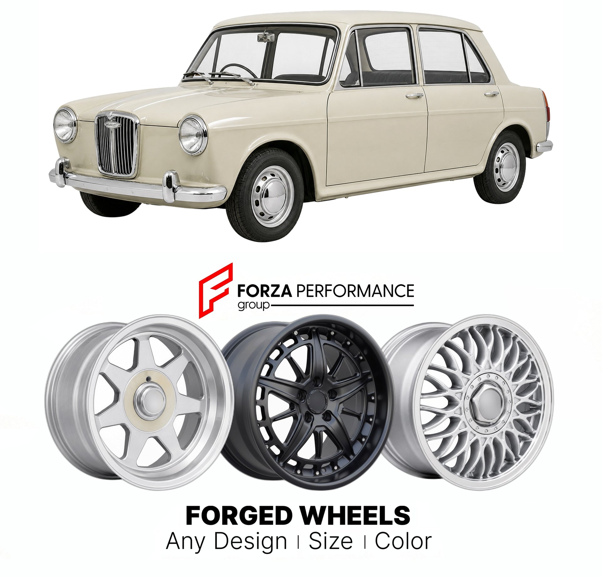 CUSTOM CLASSIC VINTAGE RESTOMOD RETRO OLD SCHOOL FORGED WHEELS RIMS for WOLSELEY 1100 1300 1965 - 1973

Custom forged wheels for Wolseley 1100 1300 1965 - 1973. Classic, vintage, restomod wheel designs made to order in custom sizes, offsets, colors and finishes.

We manufacture premium quality forged wheels rims for Wolseley 1100 1300 1965 - 1973 in any design, size, color.

THIS WHEEL DESIGN CAN BE CUSTOM-MADE FOR YOUR CAR IN ANY SIZE AND COLOR OPTIONS
Available in monoblock, 2-piece, 3-piece, duoblock, be