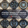 FORGED WHEELS RIMS CUSTOM MADE in MEXICO: MEXICO CITY, TIJUANA, ECATEPEC, LEÓN, PUEBLA