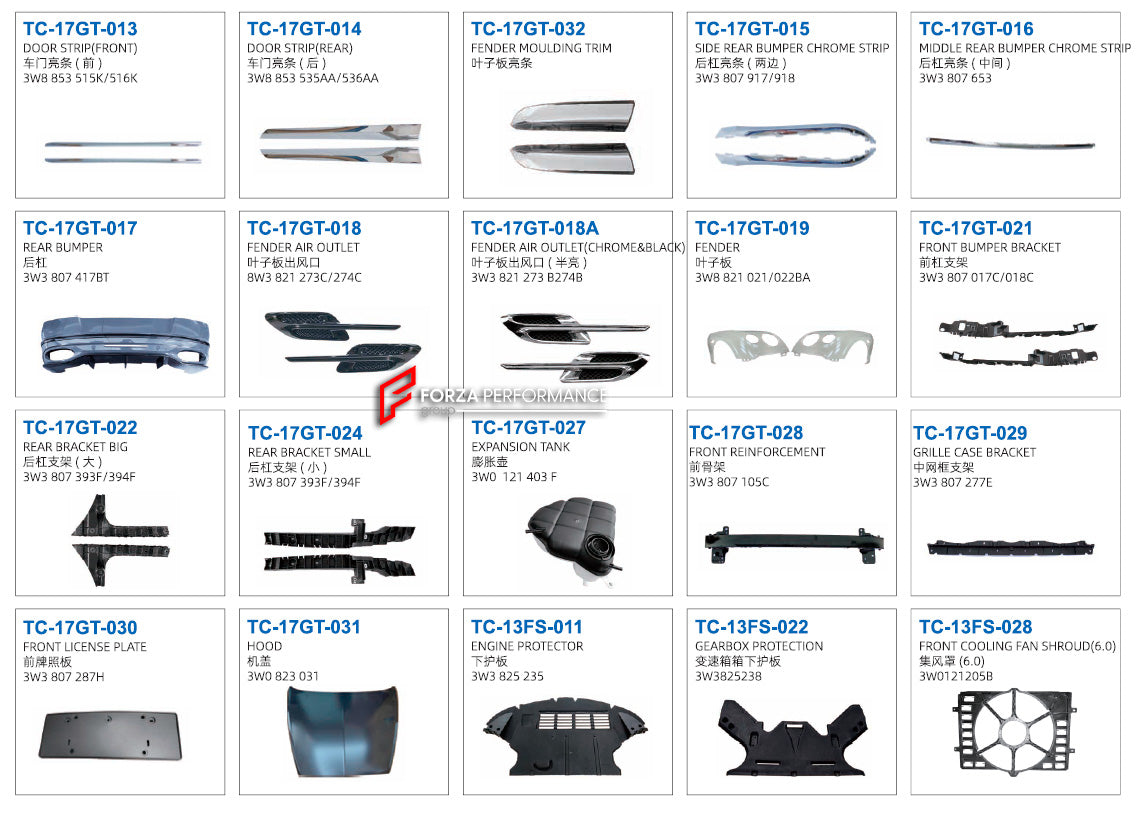 PARTS for BENTLEY CONTINENTAL GT 2011 - 2018

Set includes:

Front Bumper (3W3 807 217 APGRU)
Grille Case (Chrome) (3W3 853 667A)
Grille Case (Black) (3W3 853 667)
Grille (Chrome) (3W3 853 683/684)
Grille (Black) (3W3 853 683A/684A)
Fog Lamp Case (Chrome) (3W3 807 647E/648E)
Fog Lamp Case (Black) (3W3 807 647/648)
Bumper Grille (Chrome) (3W3 807 681R/682R)
Bumper Grille (Black) (3W3 807 681S/682S)
Front Bumper Bracket (3W3 807 183C/184C)
Grille Case (3W3 853 651F)
Water Cover (3W8 807 927/928)
Trailer Cover