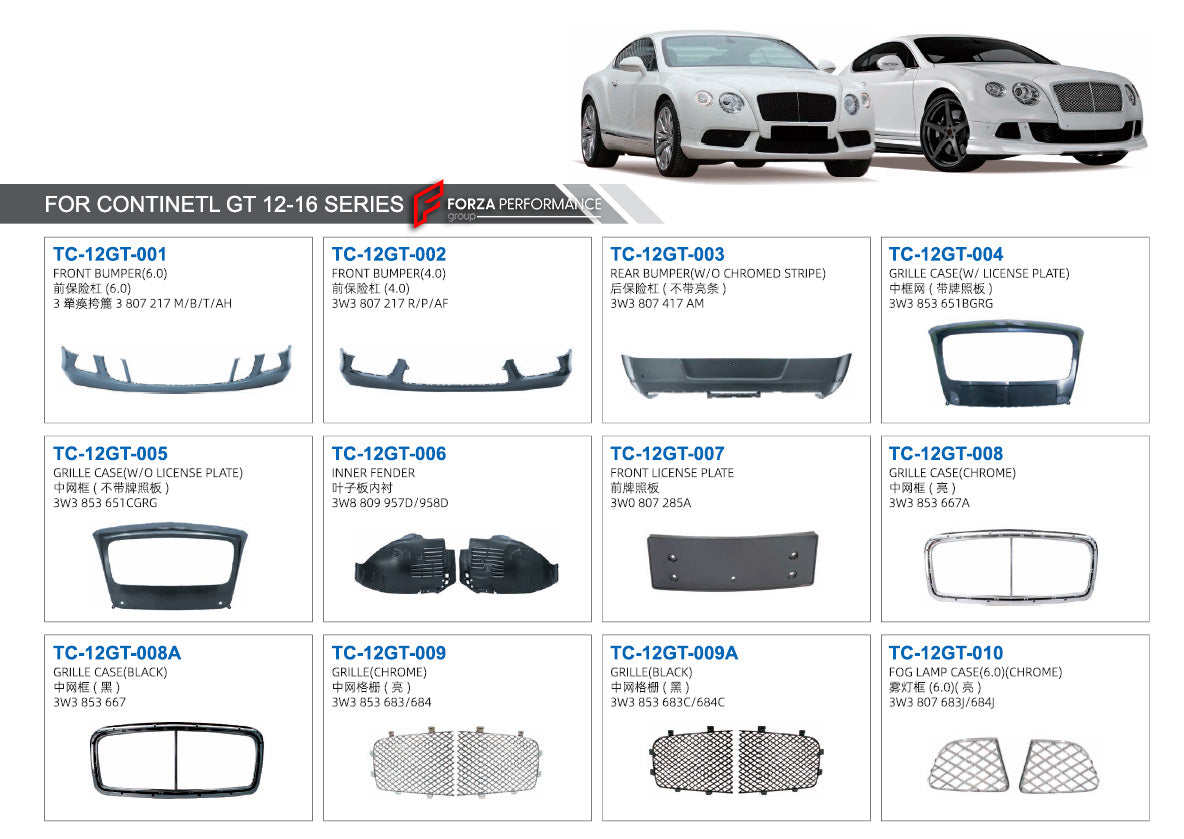 FRONT BUMPER WITH GRILLE AND REAR BUMPER for BENTLEY CONTINENTAL GT 2012 - 2016  Set includes:  Front Bumper (6.0) (3W3 807 217 M/B/T/AH) Front Bumper (4.0) (3W3 807 217 R/P/AF) Rear Bumper (W/O Chromed Stripe) (3W3 807 417 AM) Grille Case (W/ License Plate) (3W3 853 651BGRG) Grille Case (W/O License Plate) (3W3 853 651CGRG) Inner Fender (3W8 809 957D/958D) Front License Plate (3WD 807 285A)