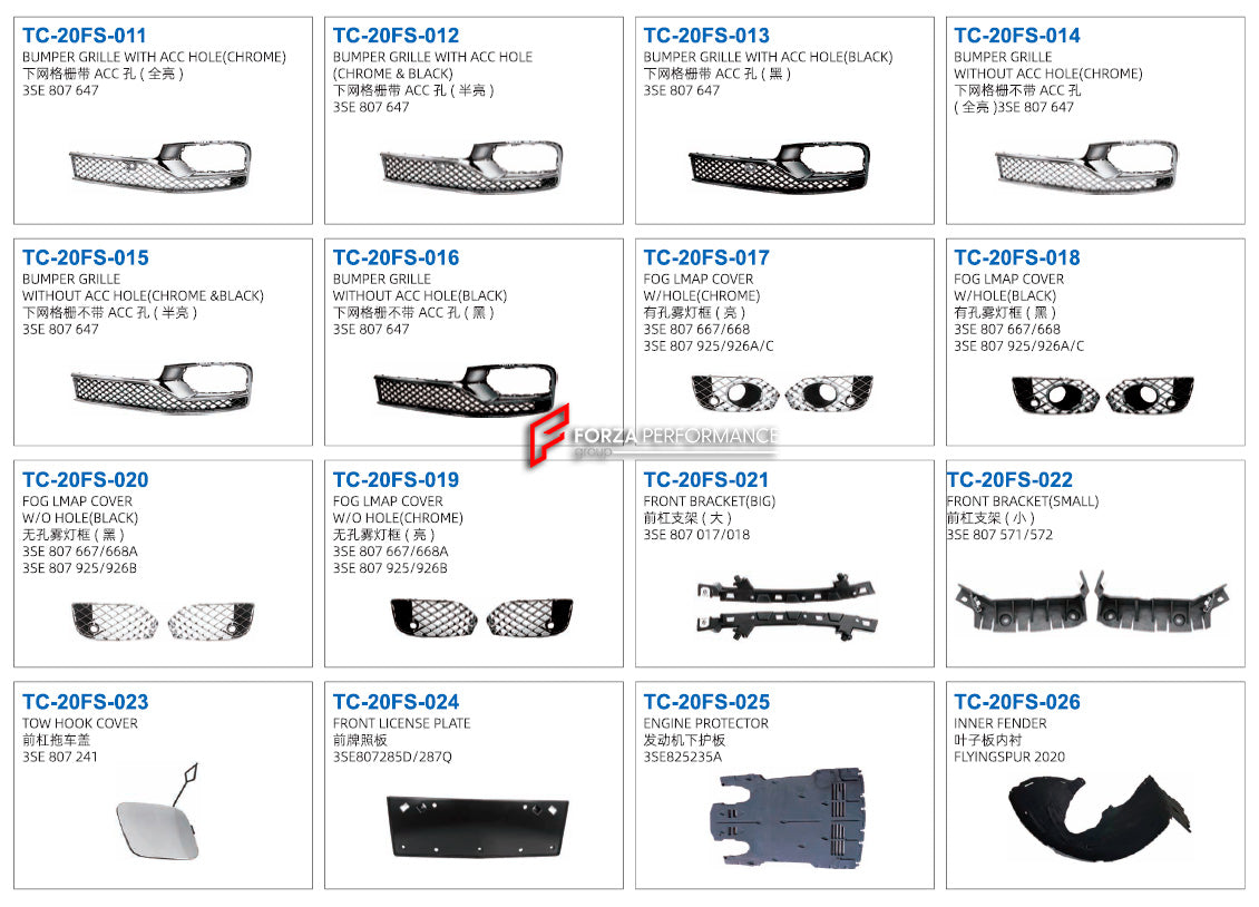 FRONT BUMPER WITH GRILLE for BENTLEY FLYING SPUR 2020  Set includes:  Front Bumper (3SE 807 093 B/C) Grille (Chrome) (3SE 853 683B/684A) Grille (Black) (3SE 853 683C/684A) Grille Case (3SE 853 653GRU) Grille Case (Electric Type) (3SE 853 653AGRU) Grille (Chrome) (3SE 853 667/667A) Grille (Black) (3SE 853 667/667A) Bumper Grille (Chrome) (3SE 807 648) Bumper Grille (Chrome & Black) (3SE 807 648) Bumper Grille With ACC Hole (Chrome) (3SE 807 647)
