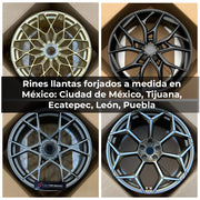 Rines llantas forjados a medida en México: Ciudad de México, Tijuana, Ecatepec, León, Puebla